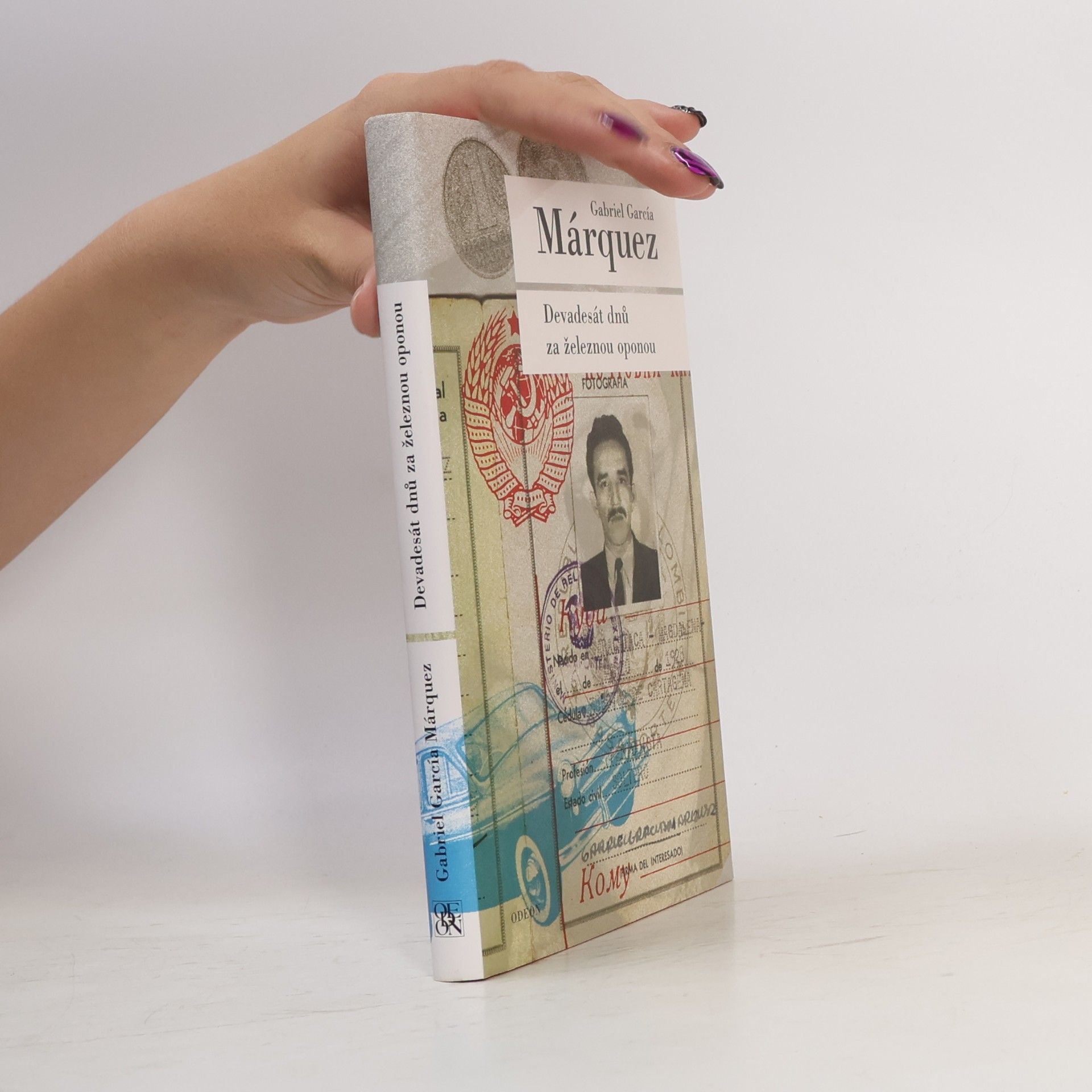 Gabriel García Márquez Devadesát dnů za železnou oponou