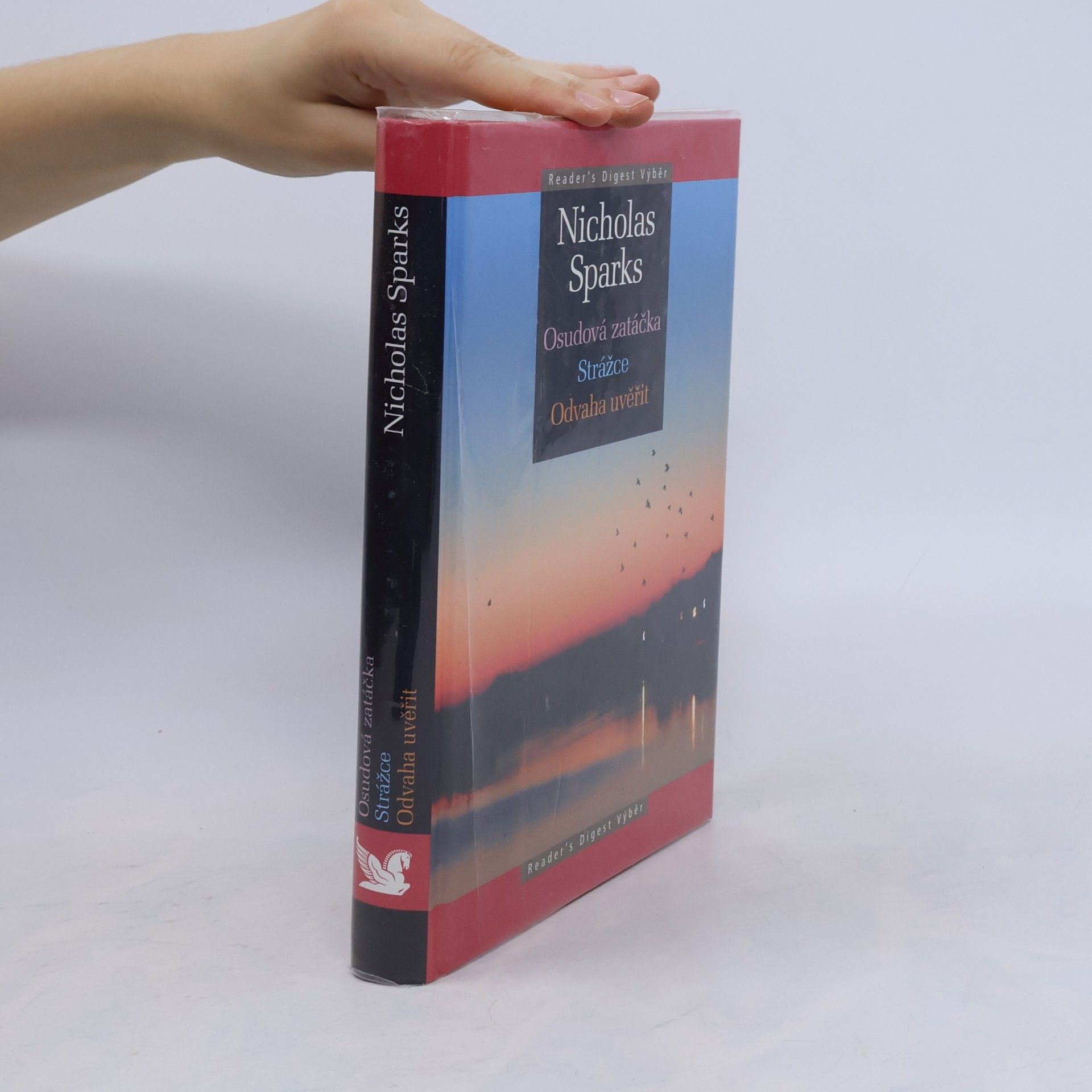 Nicholas Sparks Osudová zatáčka ; Strážce ; Odvaha uvěřit