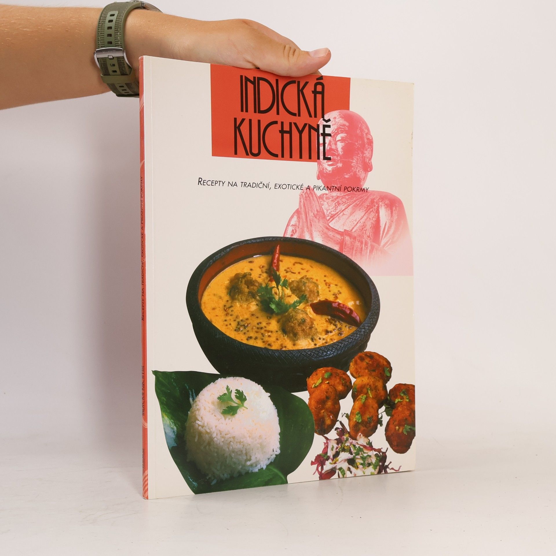 Kolektiv autorů Indická kuchyně. Recepty na tradiční, exotické a pikantní pokrmy