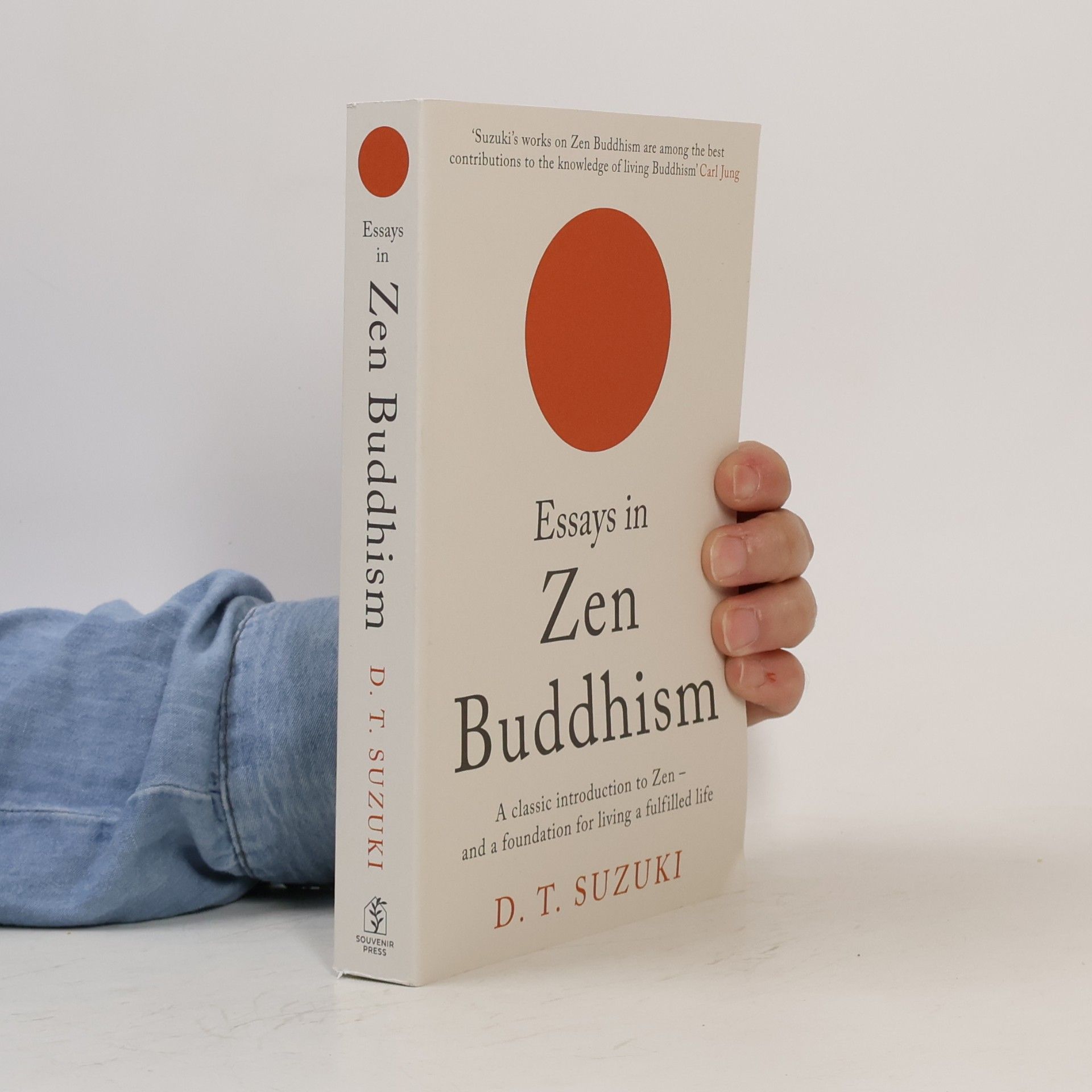 Daisetz Teitaro Suzuki Essays in Zen Buddhism