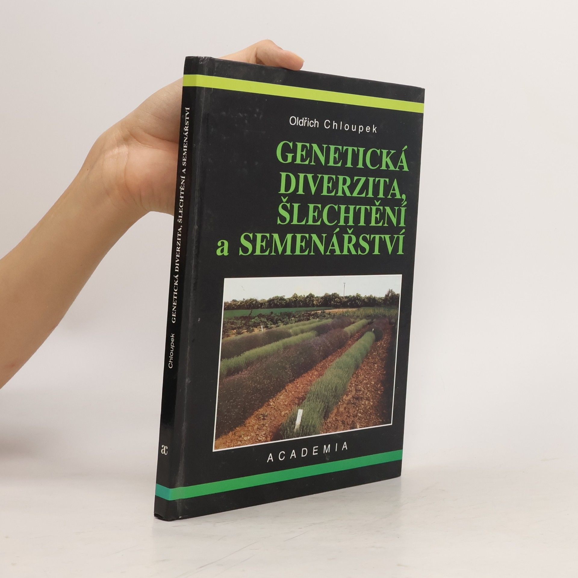 Oldřich Chloupek Genetická diverzita, šlechtění a semenářství