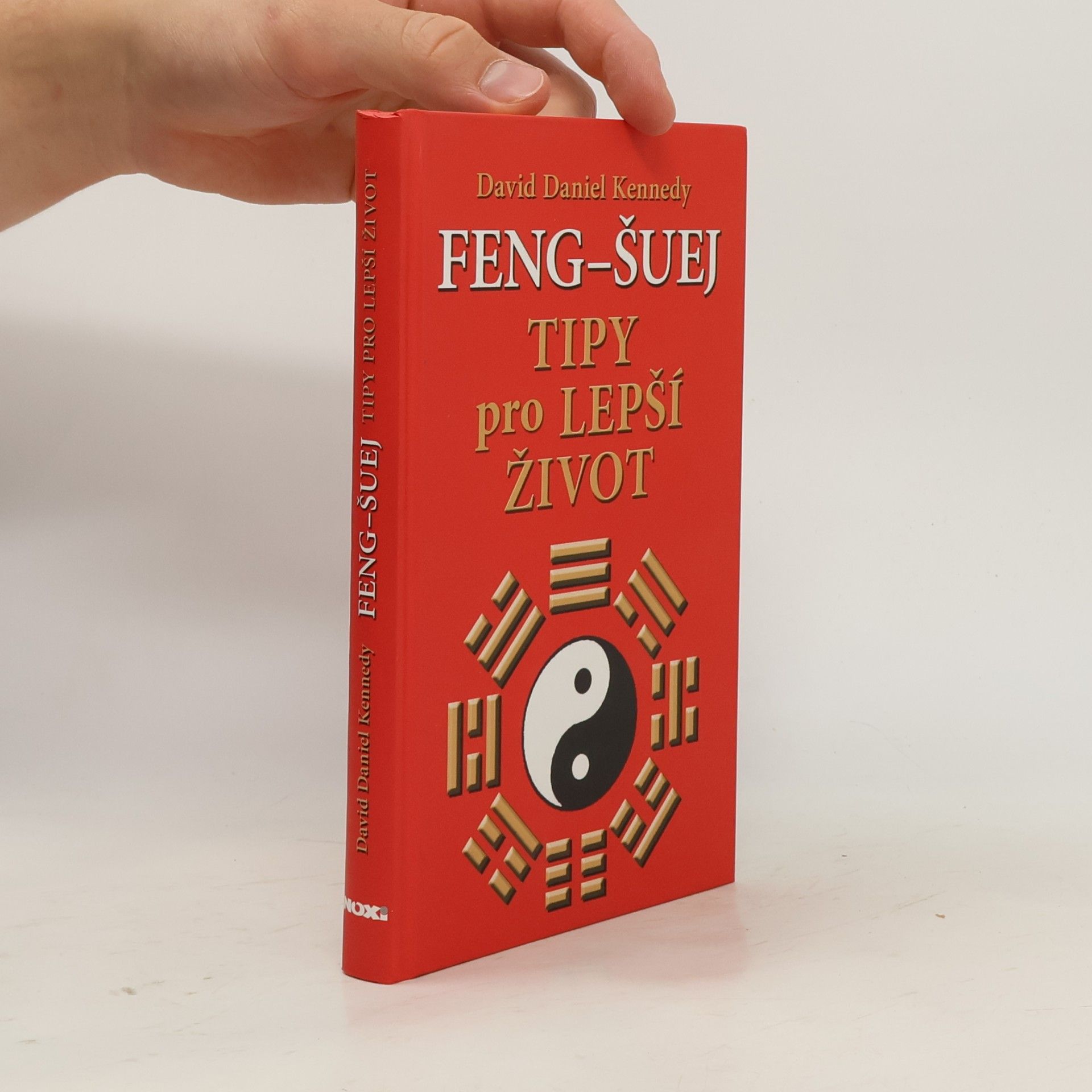 David Daniel Kennedy Feng-šuej. Tipy pro lepší život