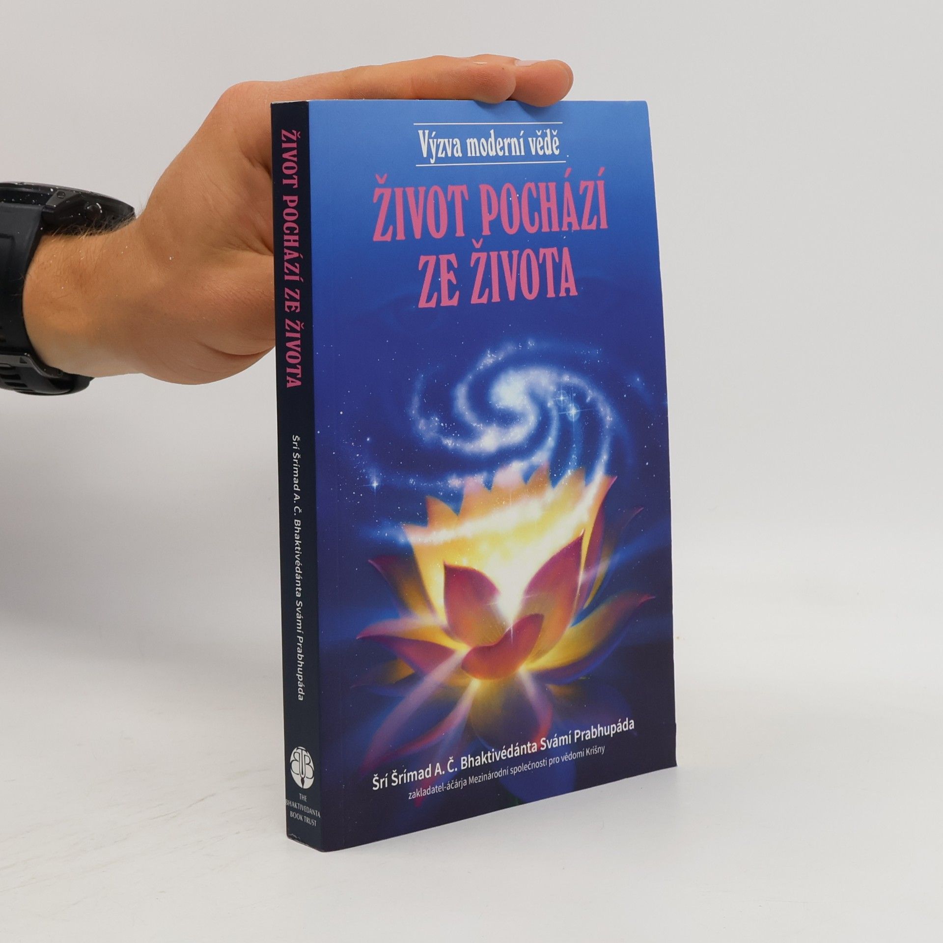 Šrí Šrímad A. Č. Bhaktivédanta Swami Prabhupáda Život pochází ze života