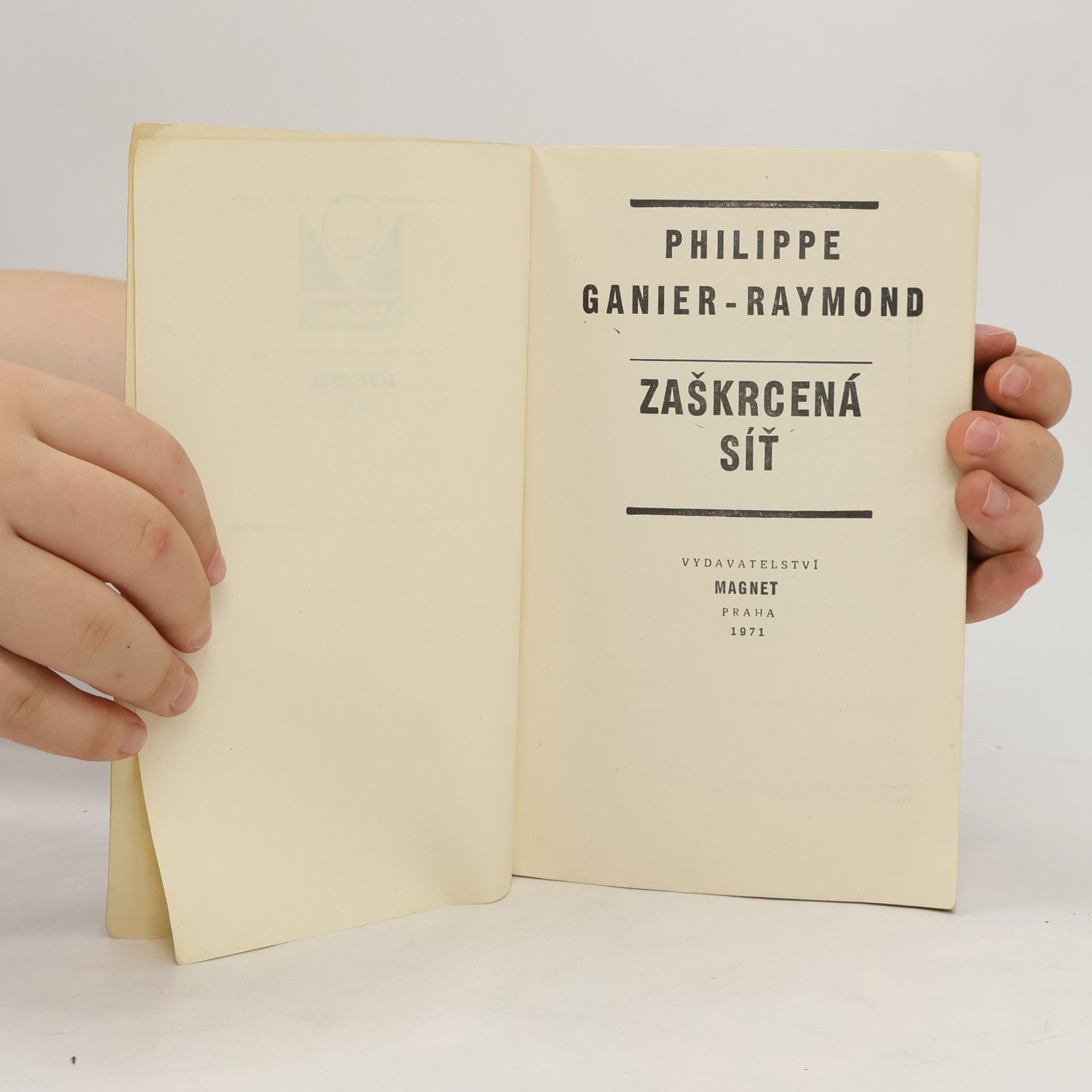 Philippe Ganier-Raymond Zaškrcená síť