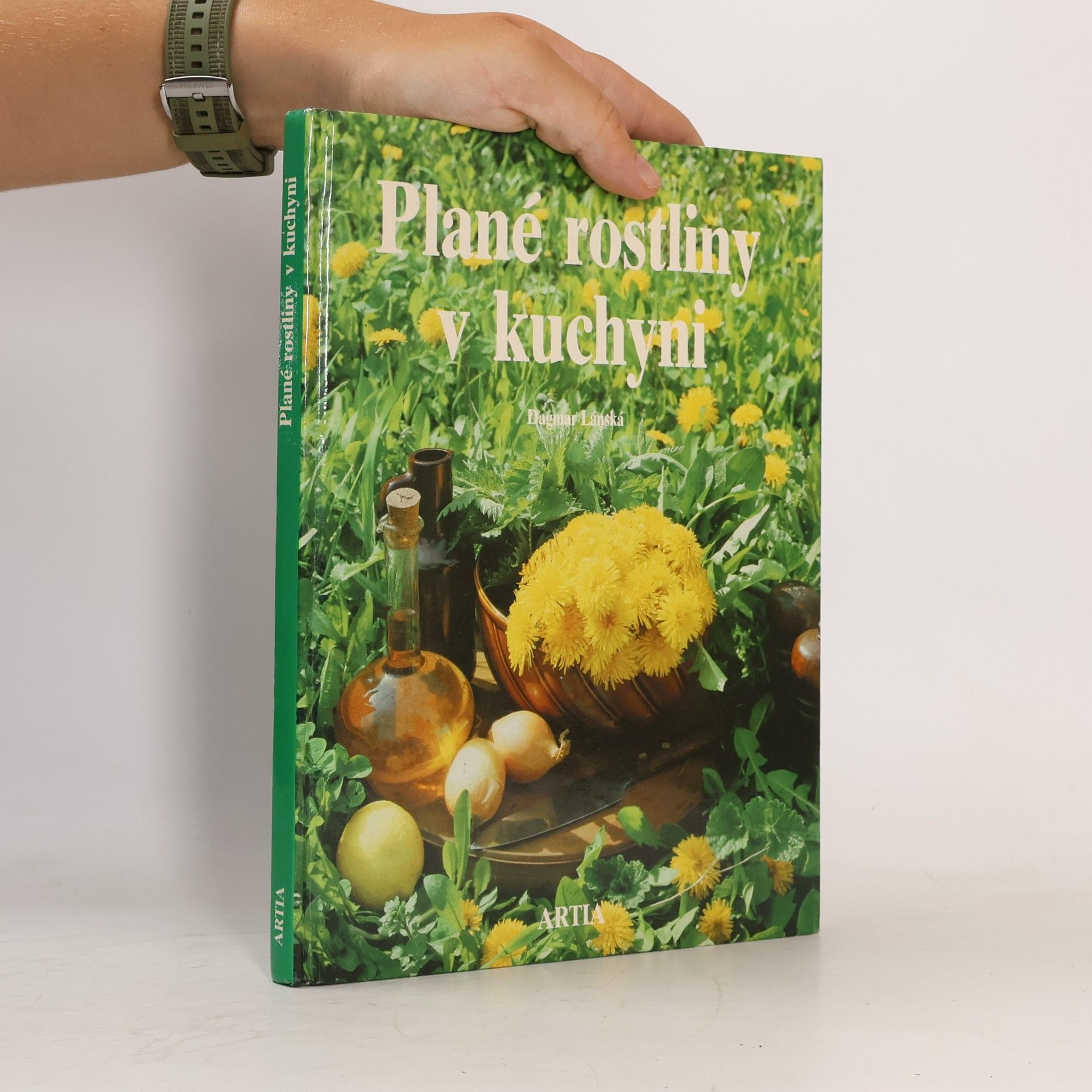 Dagmar Lánská Plané rostliny v kuchyni