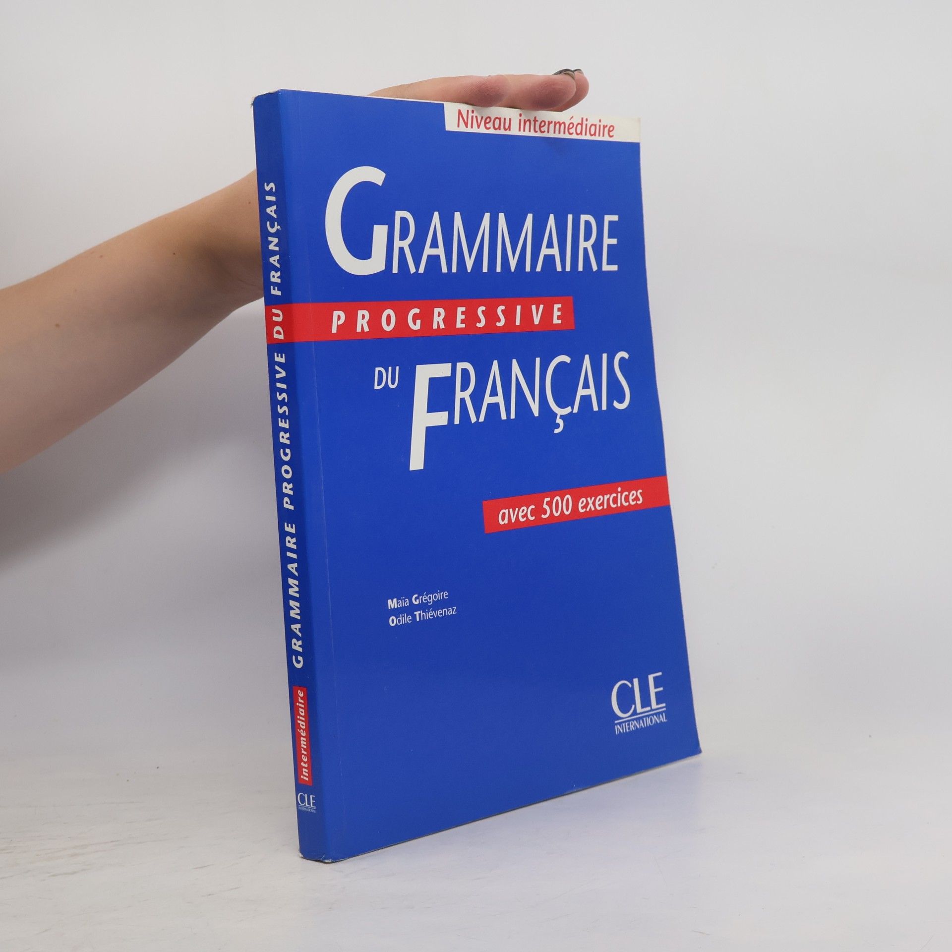 Odile Thiévenaz Grammaire Progressive du Français. Niveau intermédiaire