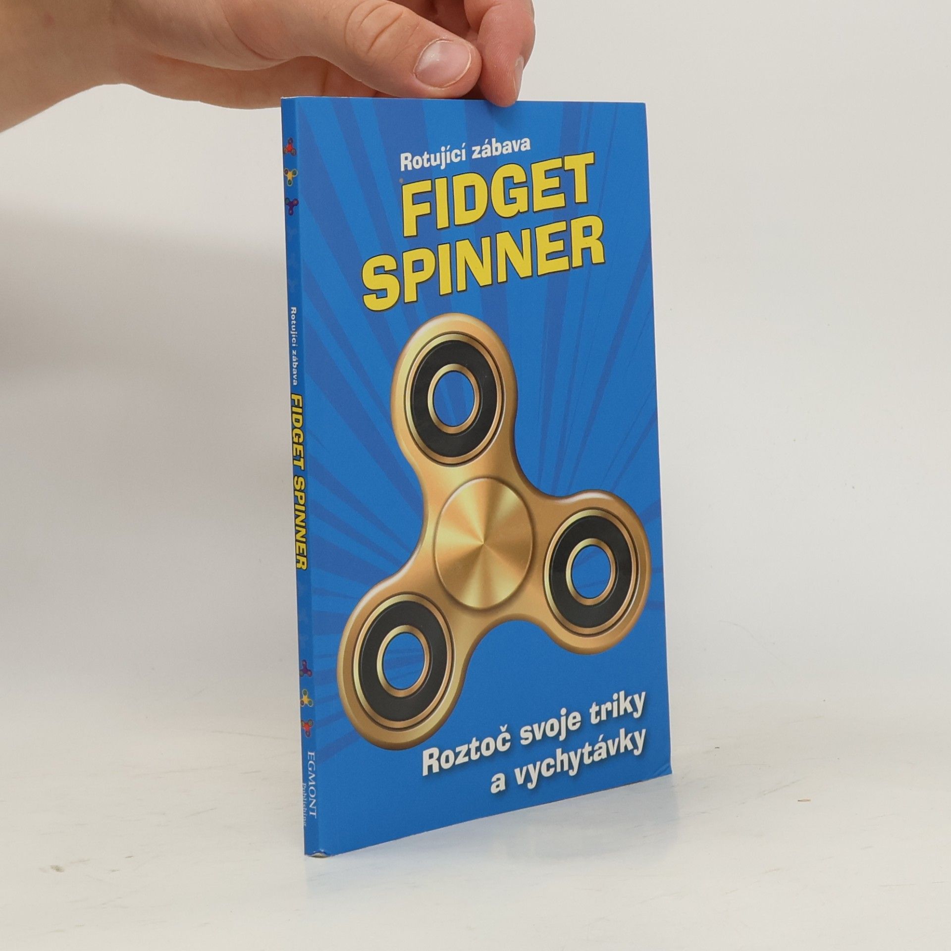 Kolektiv autorů Fidget spinner. Rotující zábava