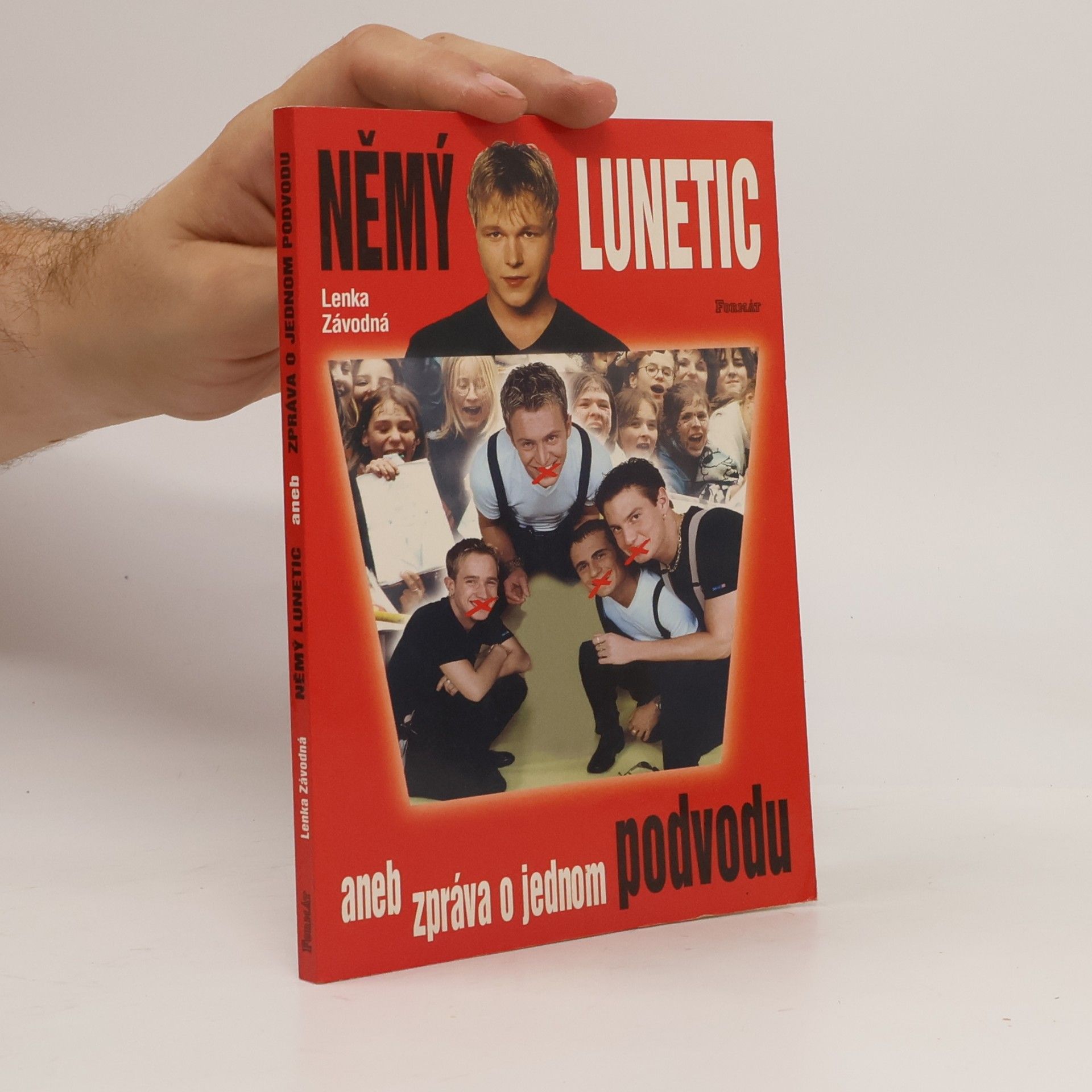Lenka Závodná Němý Lunetic, aneb, Zpráva o jednom podvodu