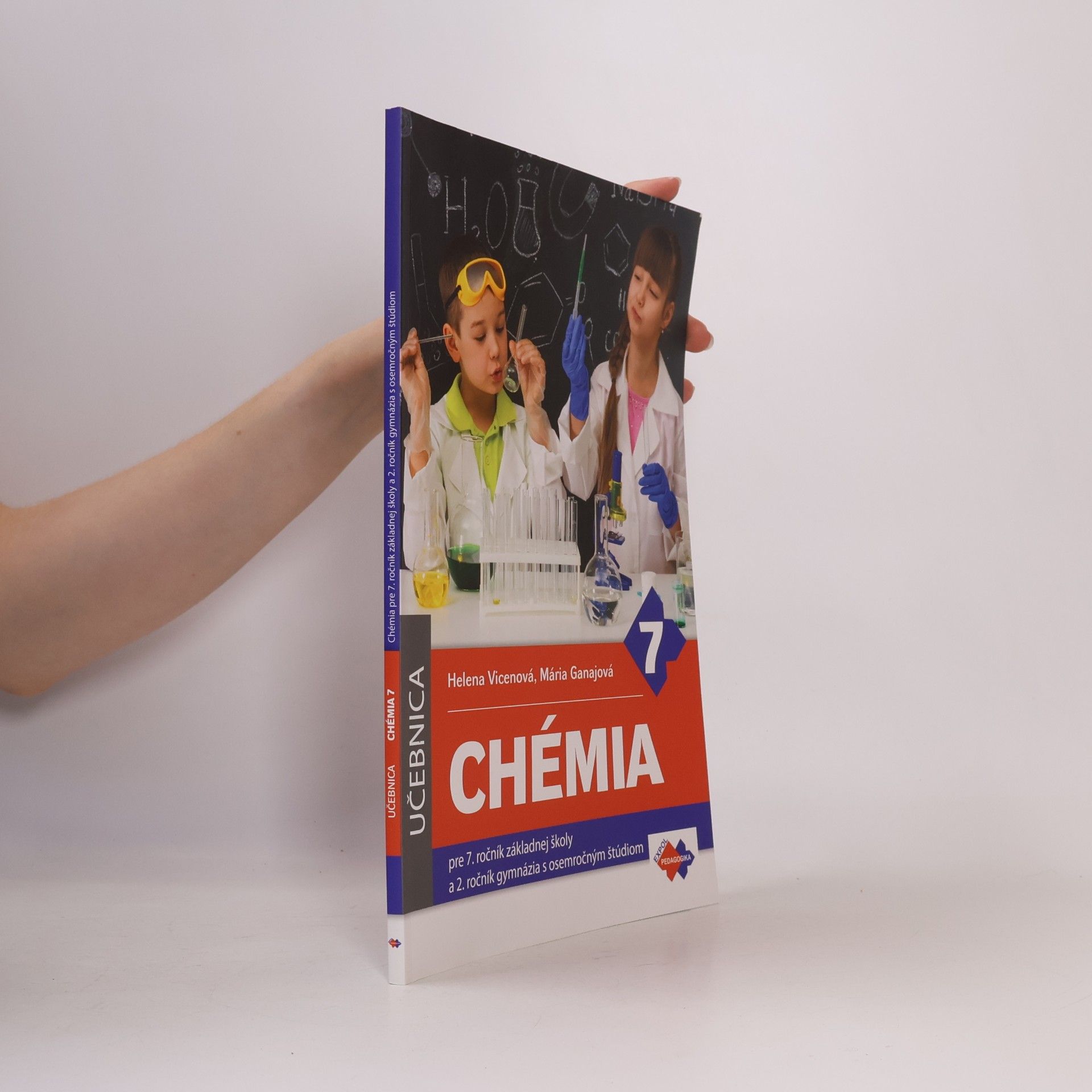 Helena Vicenová Chémia pre 7. ročník základnej školy a 2. ročník gymnázia s osemročným štúdiom
