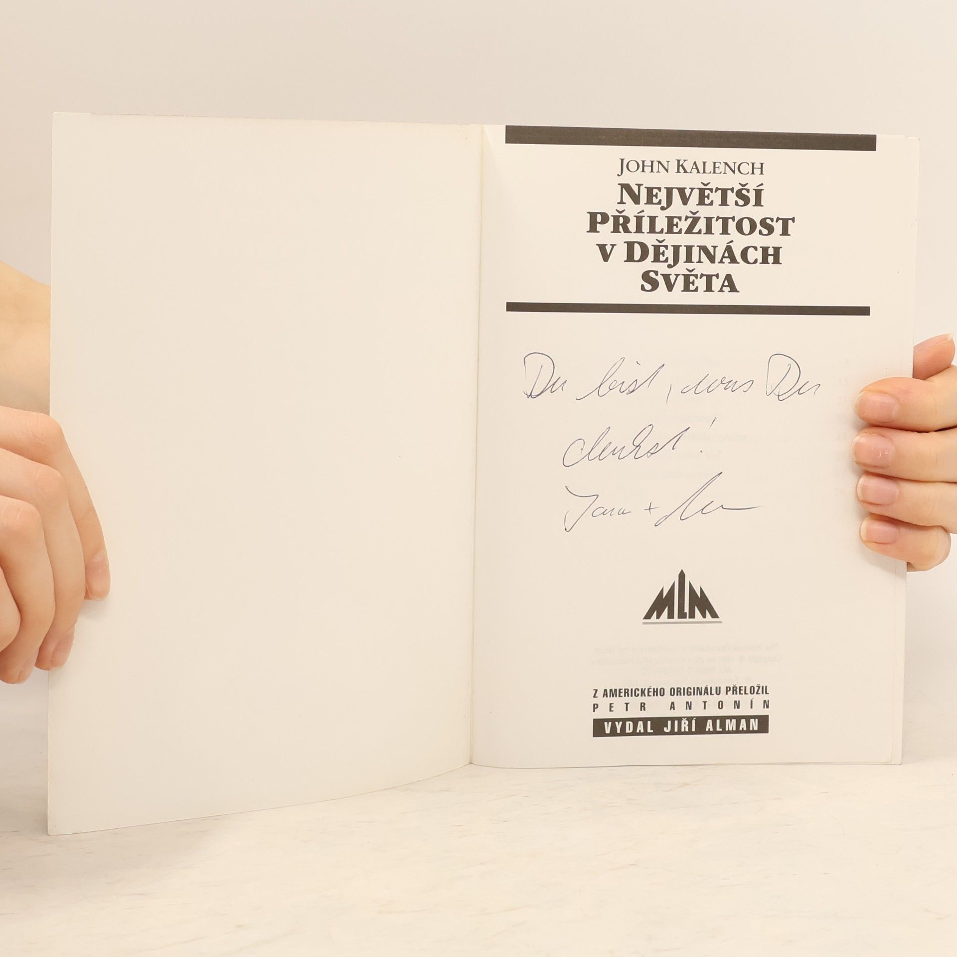 John Kalench Největší příležitost v dějinách světa