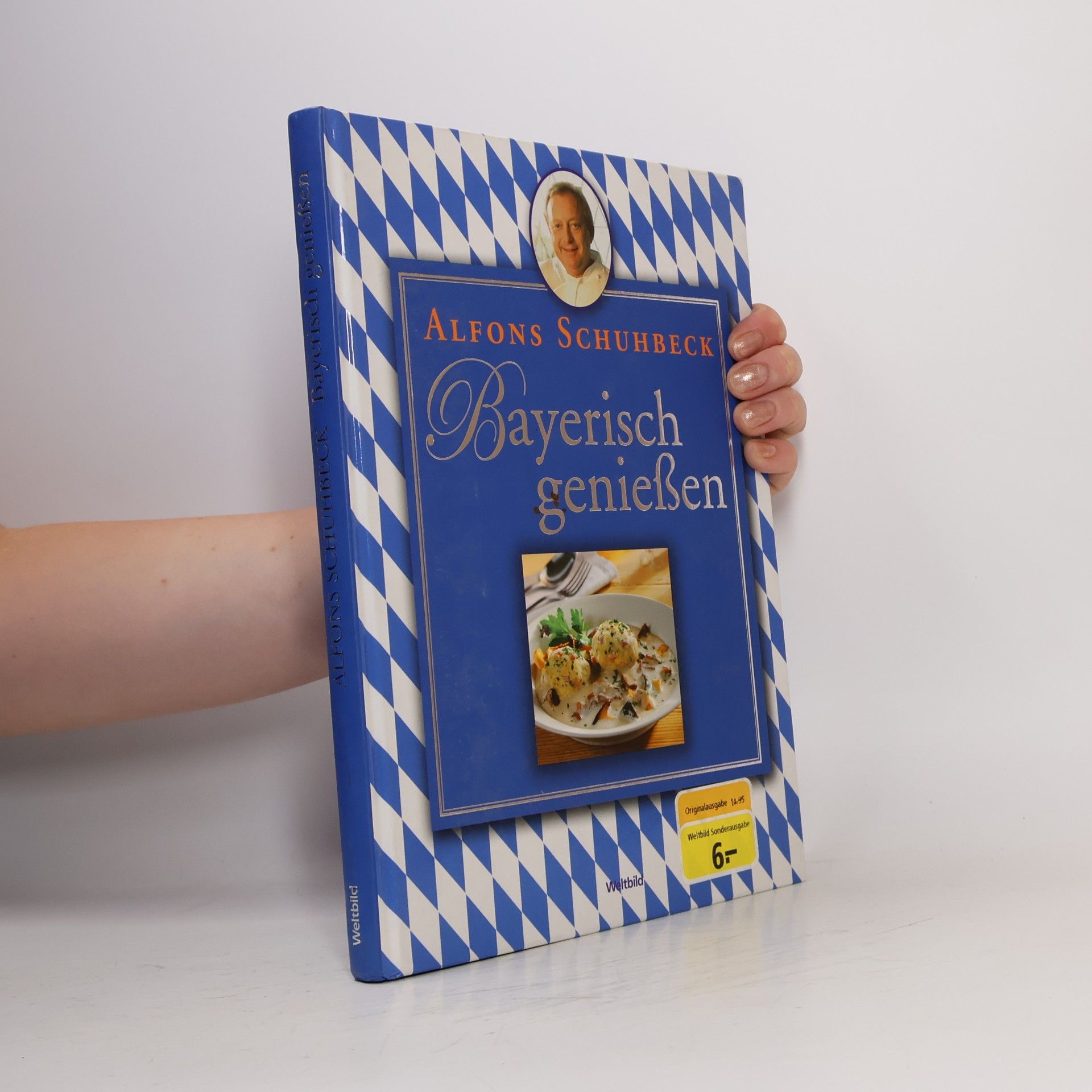 Alfons Schuhbecks Bayerisch genießen