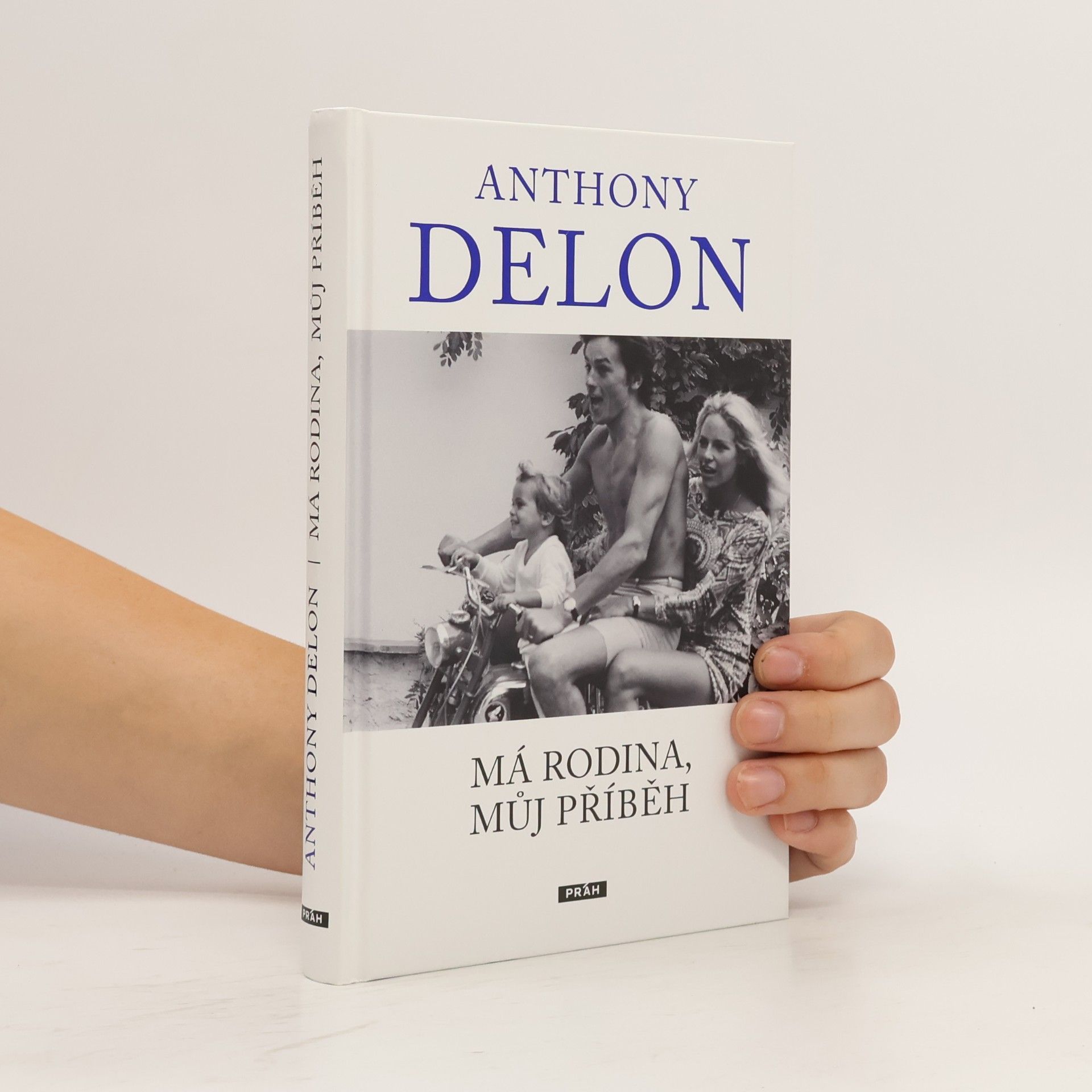 Anthony Delon Anthony Delon : má rodina, můj příběh
