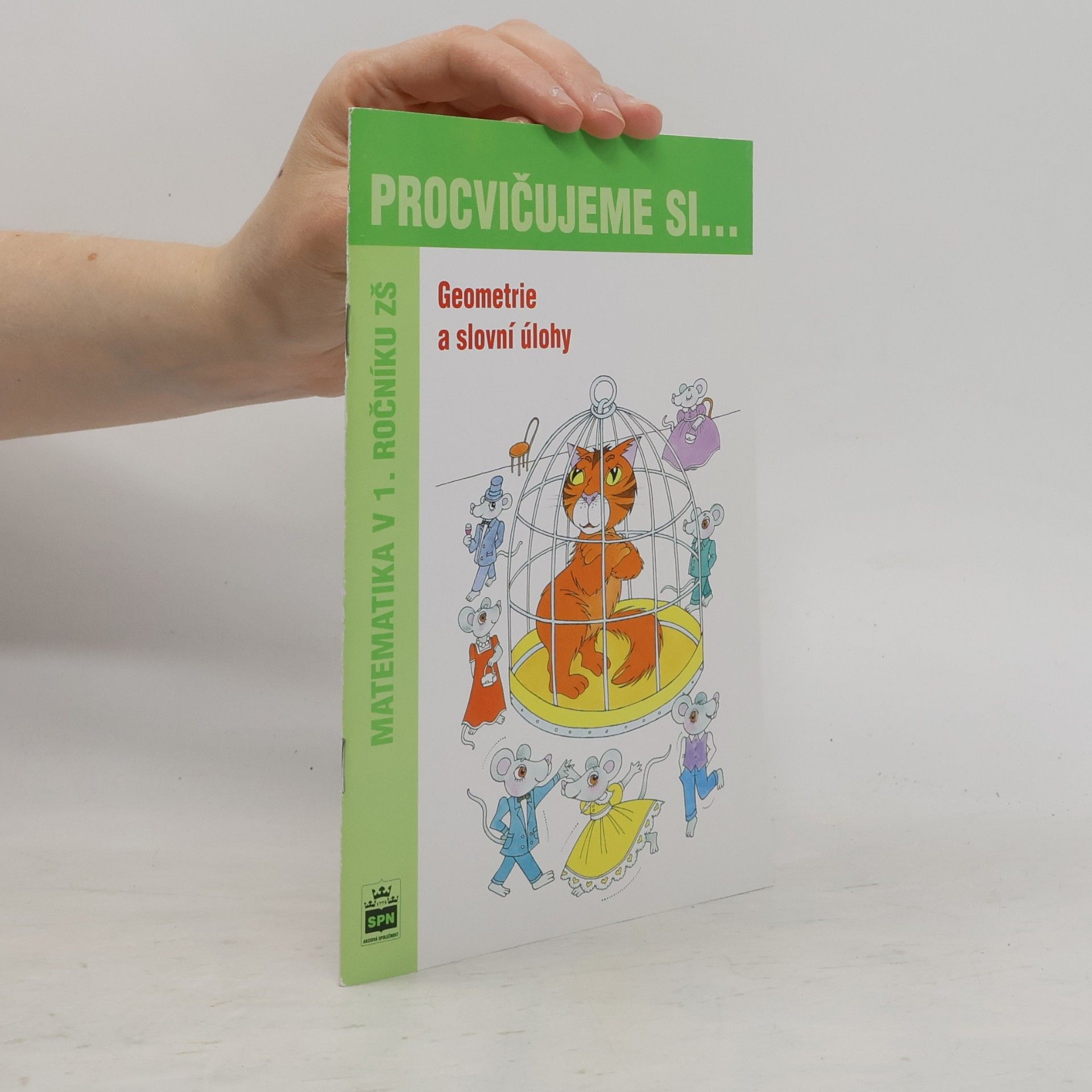 Procvičujeme si... Geometrie a slovní úlohy 1. r. - Matematika pro 1. ročník ZŠ