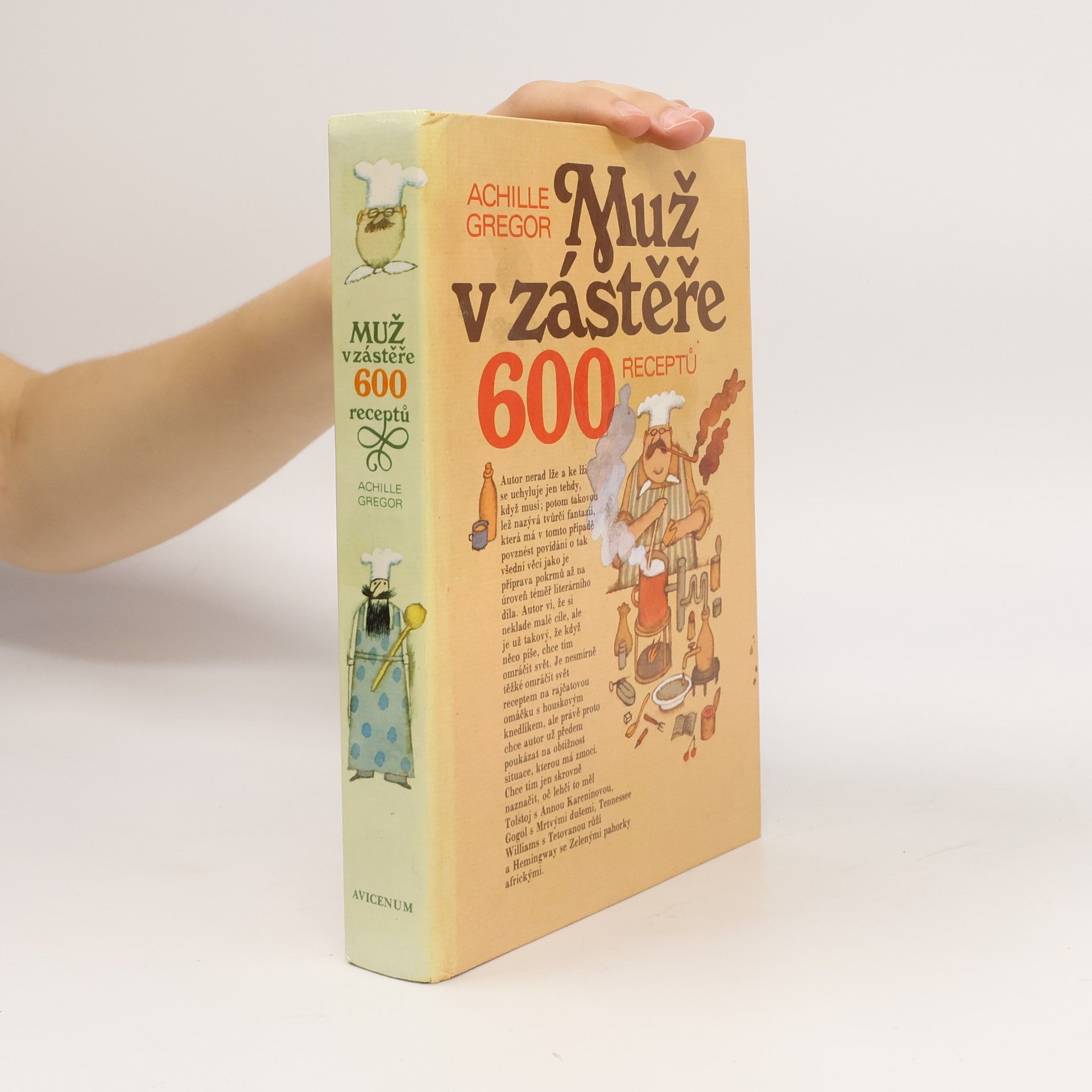 Achille Gregor Muž v zástěře. 600 receptů