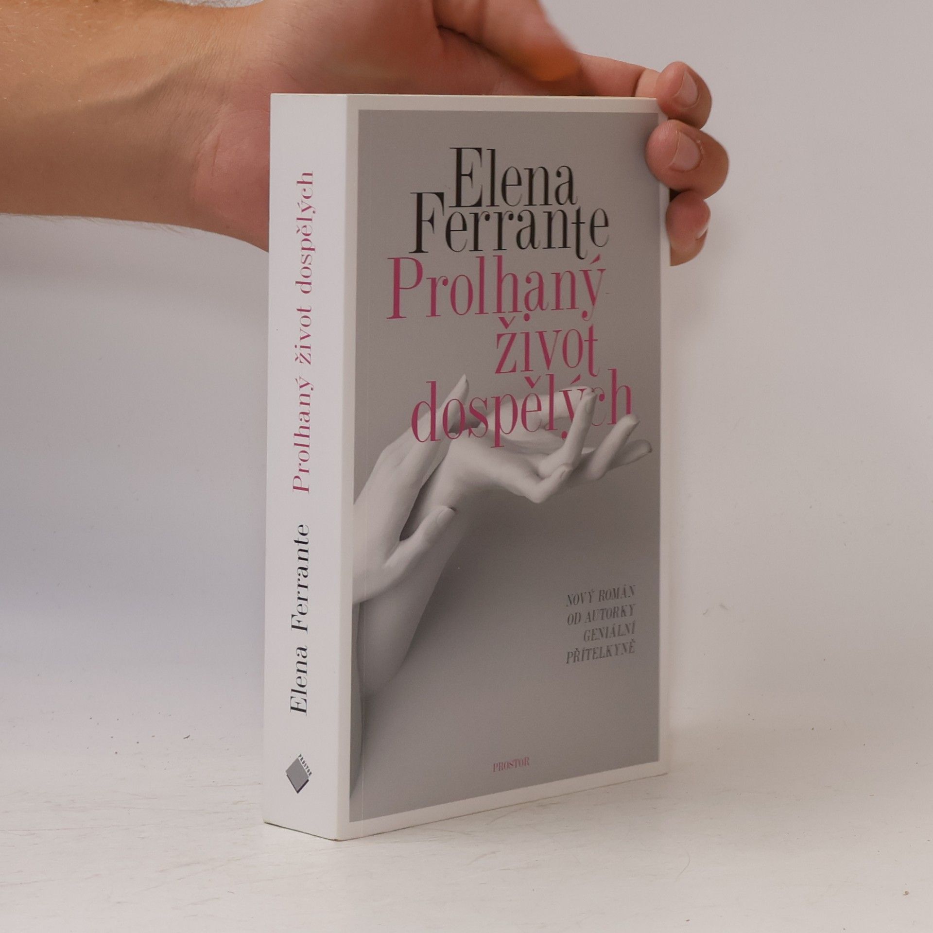 Elena Ferrante Prolhaný život dospělých