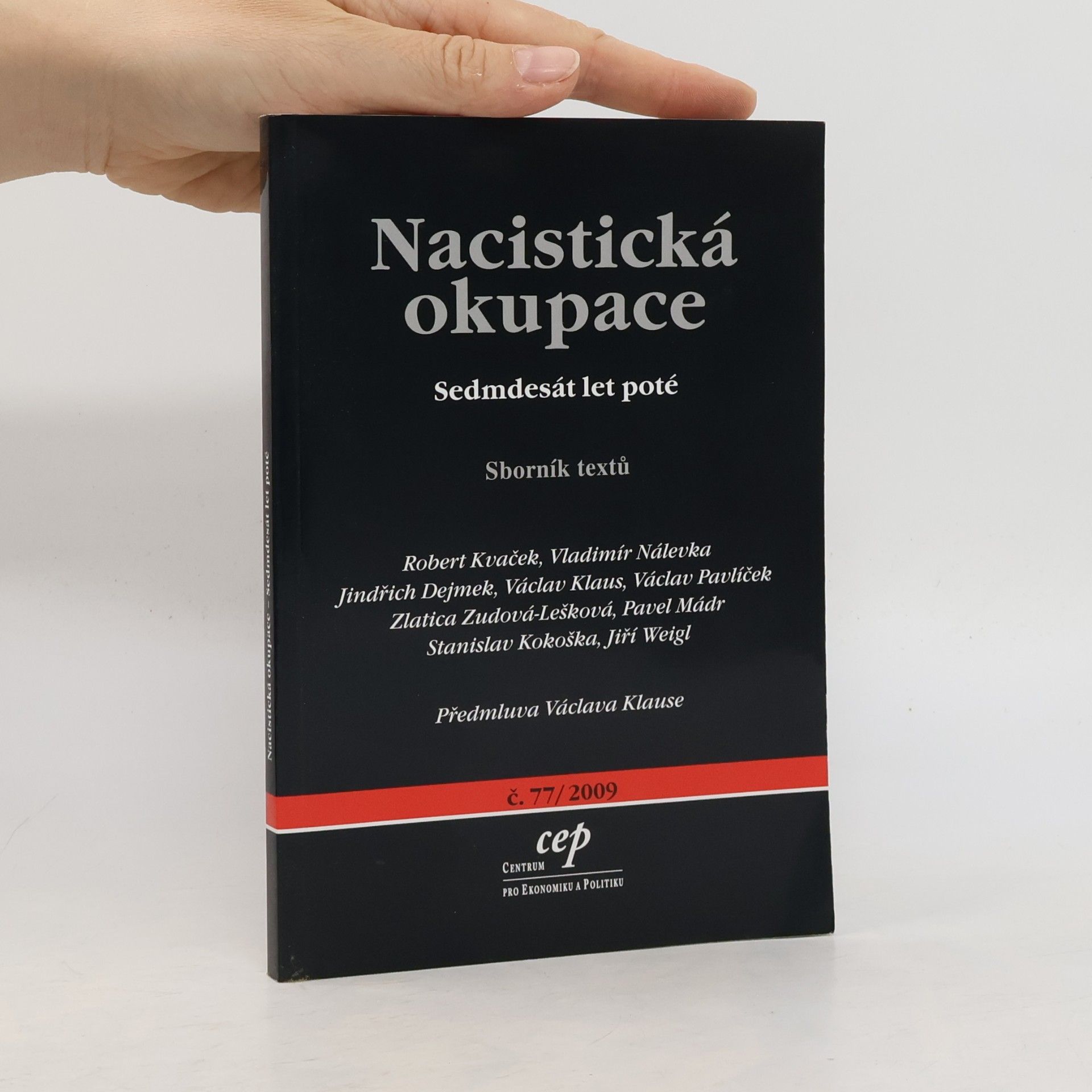 Autores varios Nacistická okupace. Sedmdesát let poté. Sborník textů