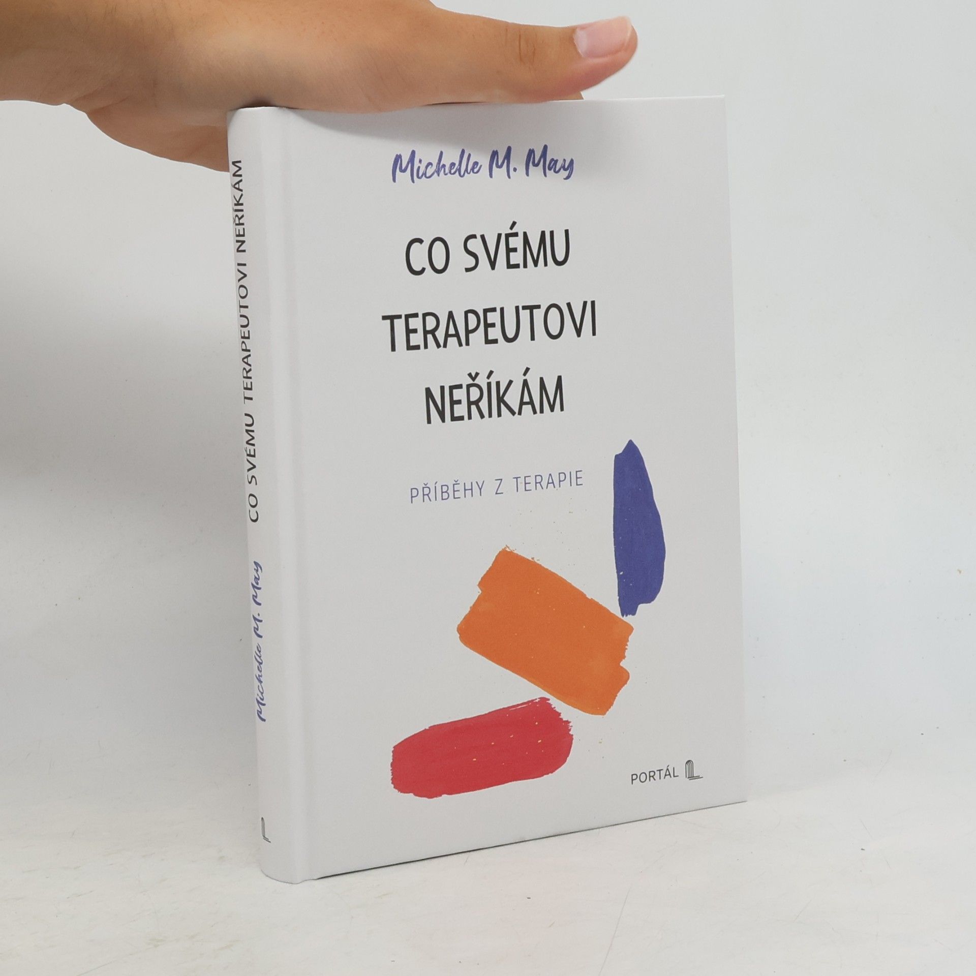 Michelle M. May Co svému terapeutovi neříkám
