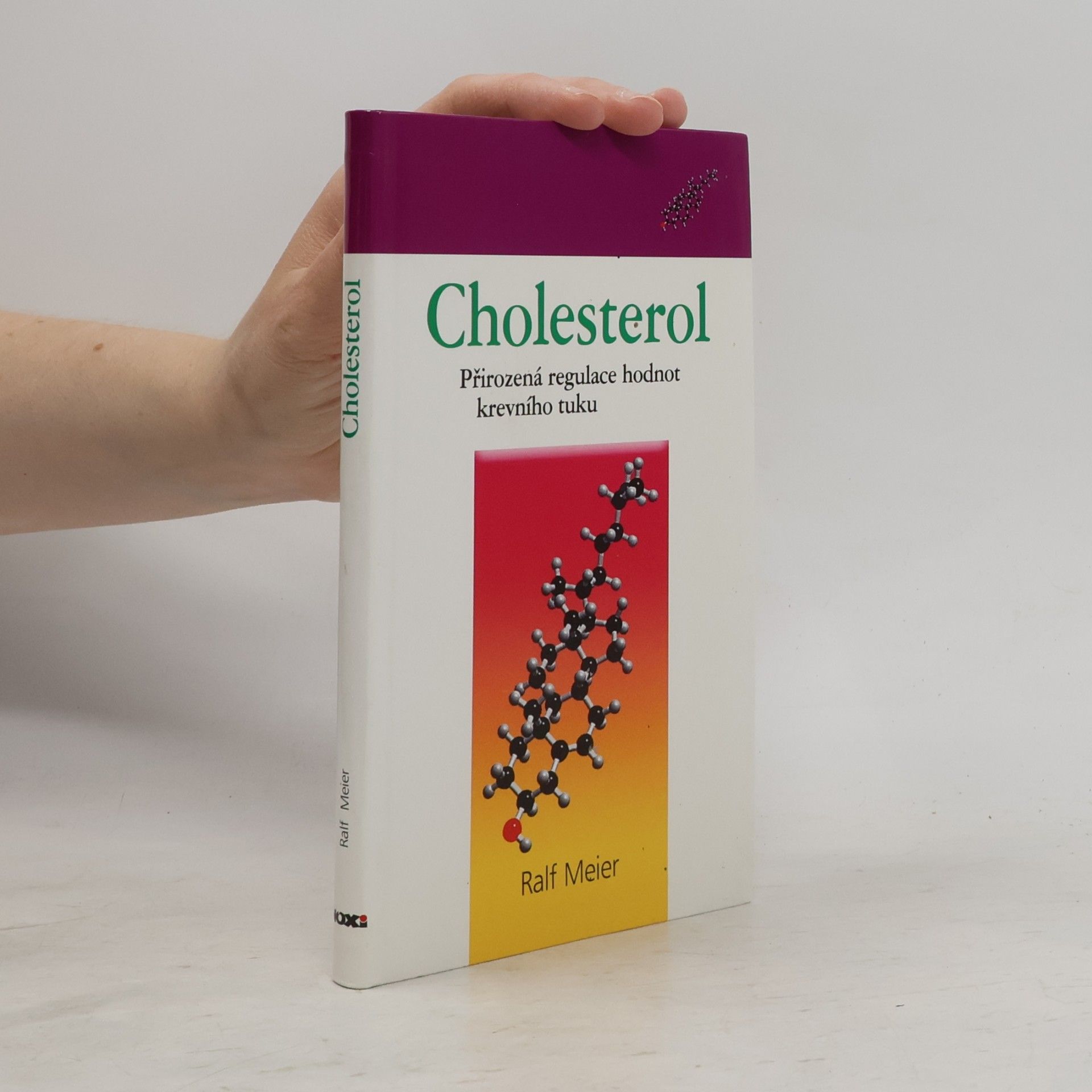Rolf Meier Cholesterol - Přirozená regulace hodnot krevního tuku