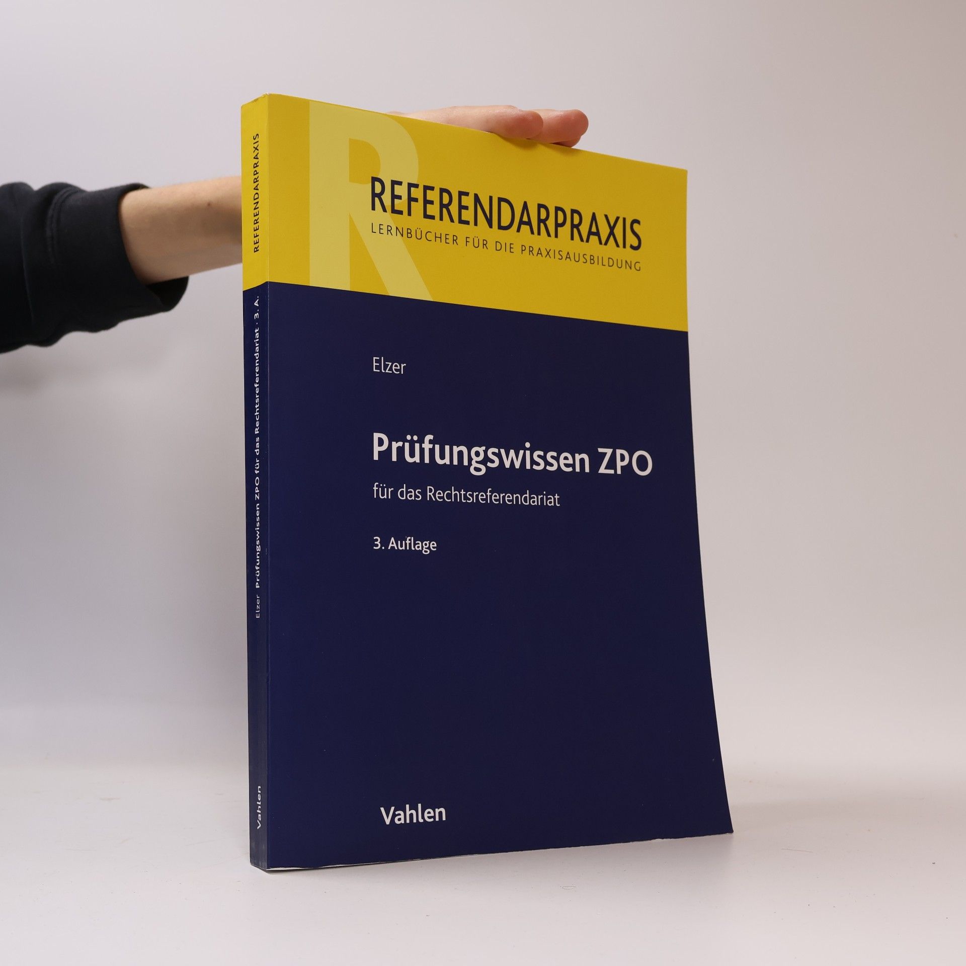 Oliver Elzer Prüfungswissen ZPO für das Rechtsreferendariat