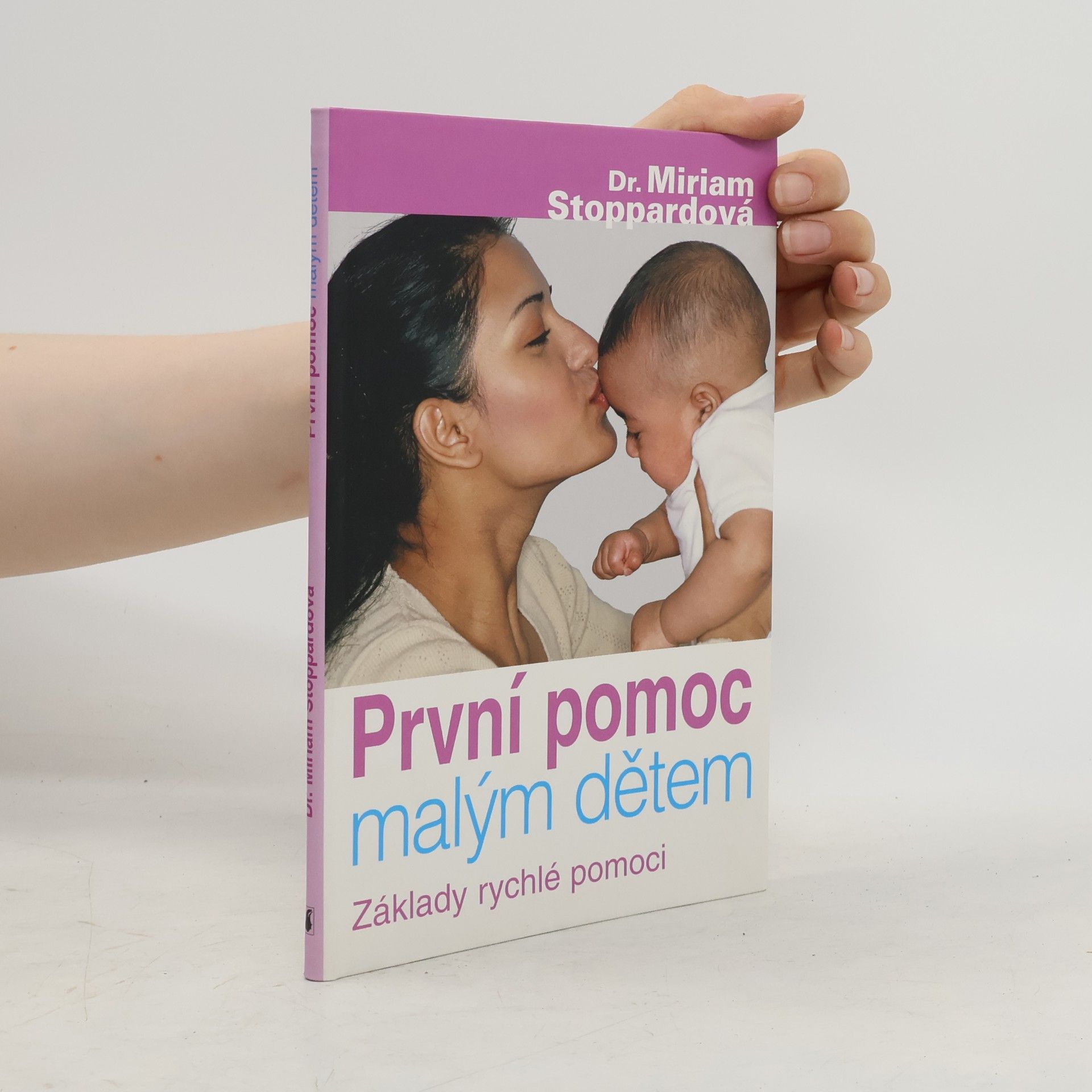Miriam Stoppard První pomoc malým dětem