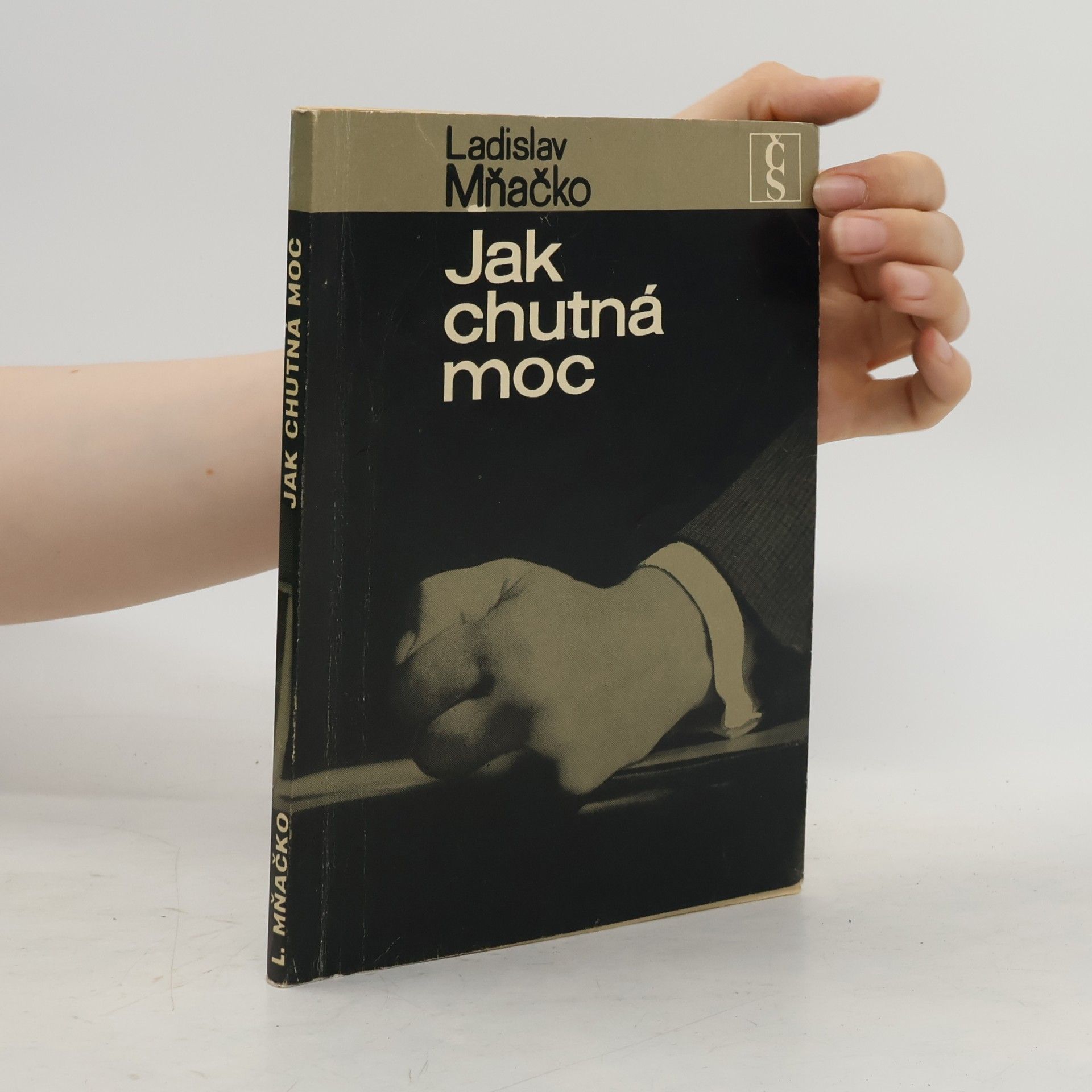 Ladislav Mňačko Jak chutná moc