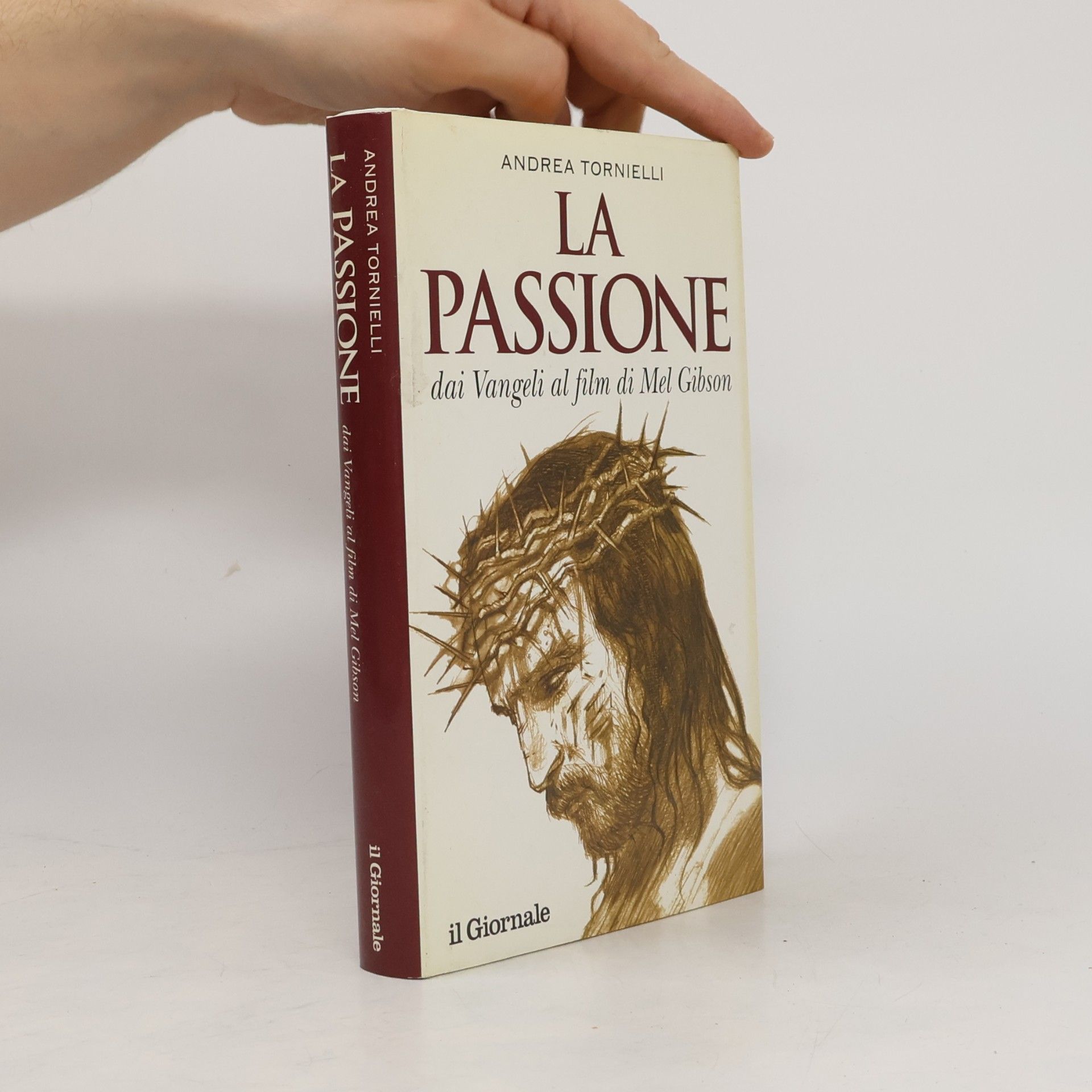 La Passione dai Vangeli al film di Mel Gibson
