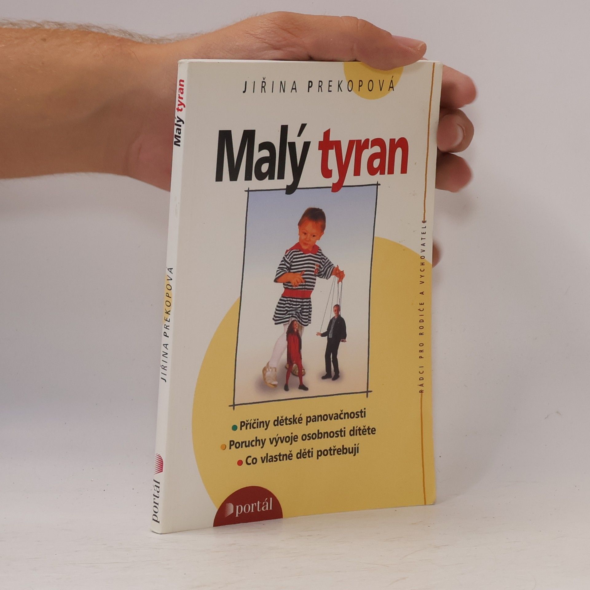 Jirina Prekop Malý tyran. Co vlastně děti potřebují