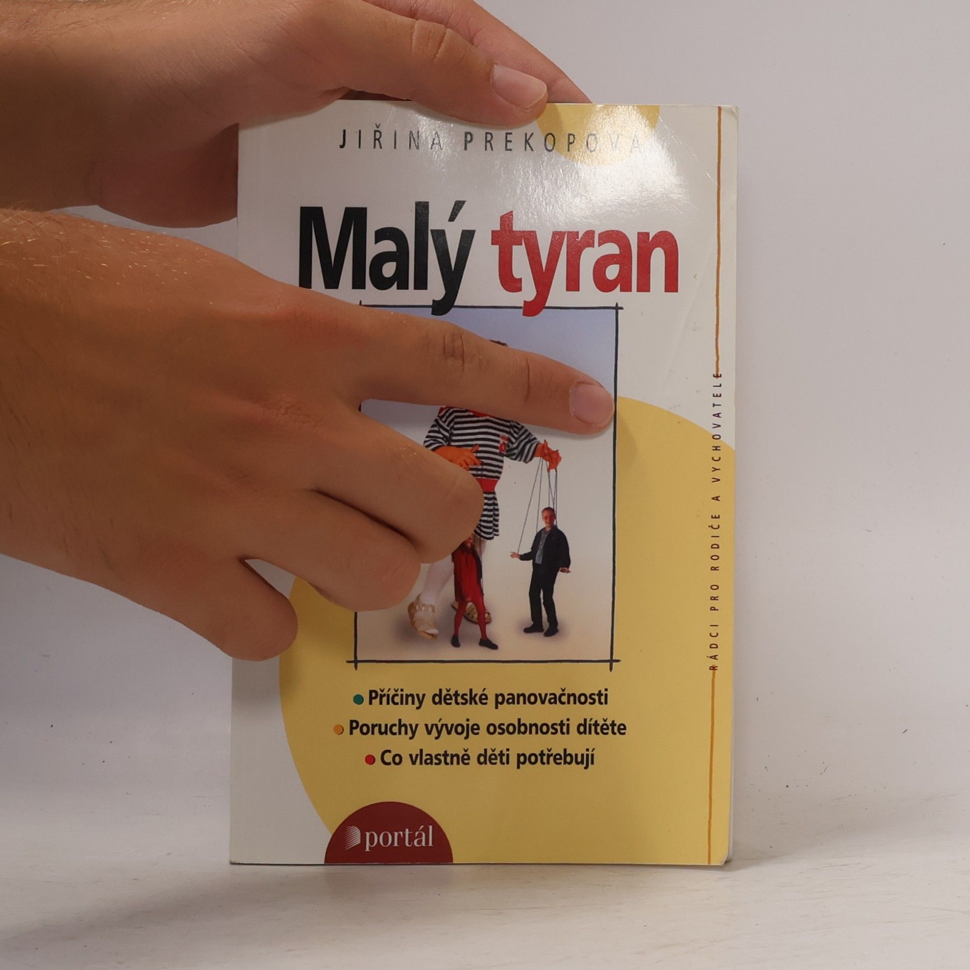 Jirina Prekop Malý tyran. Co vlastně děti potřebují