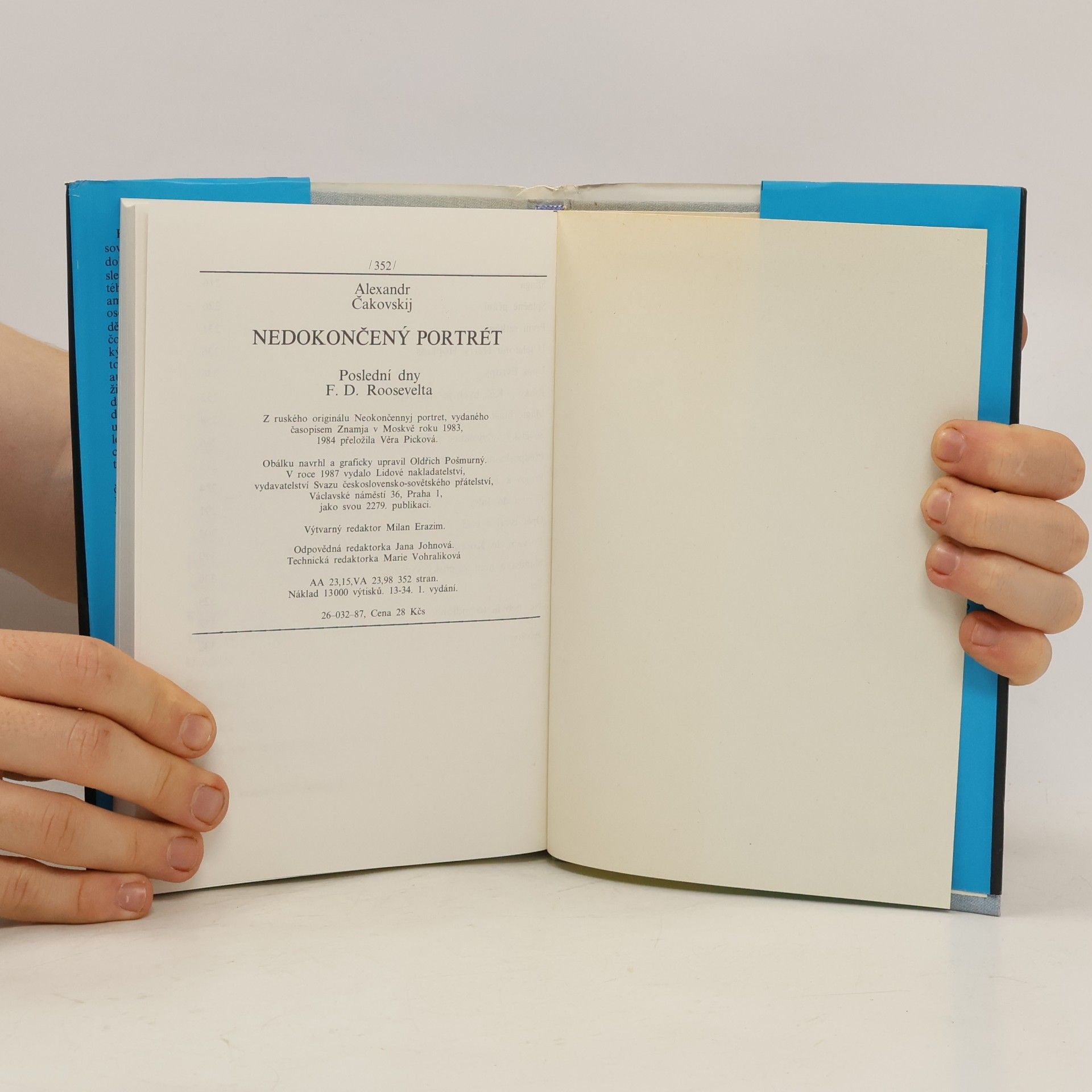Aleksandr Borisovič Čakovskij Nedokončený portrét. Poslední dny F.D. Roosevelta
