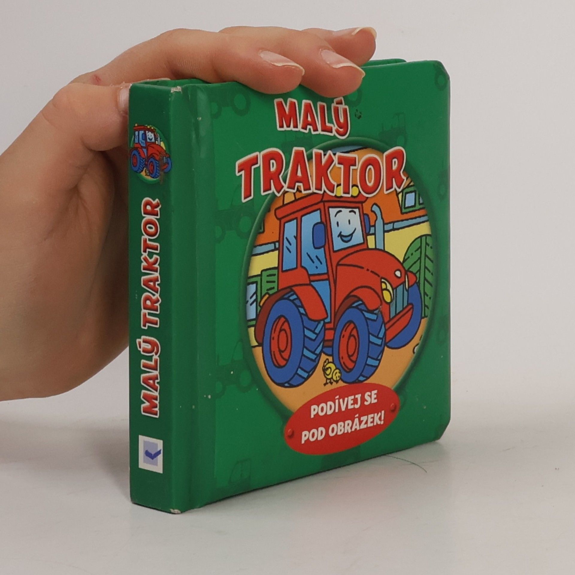 Collectif d'auteurs Malý traktor - Podívej se pod obrázek!