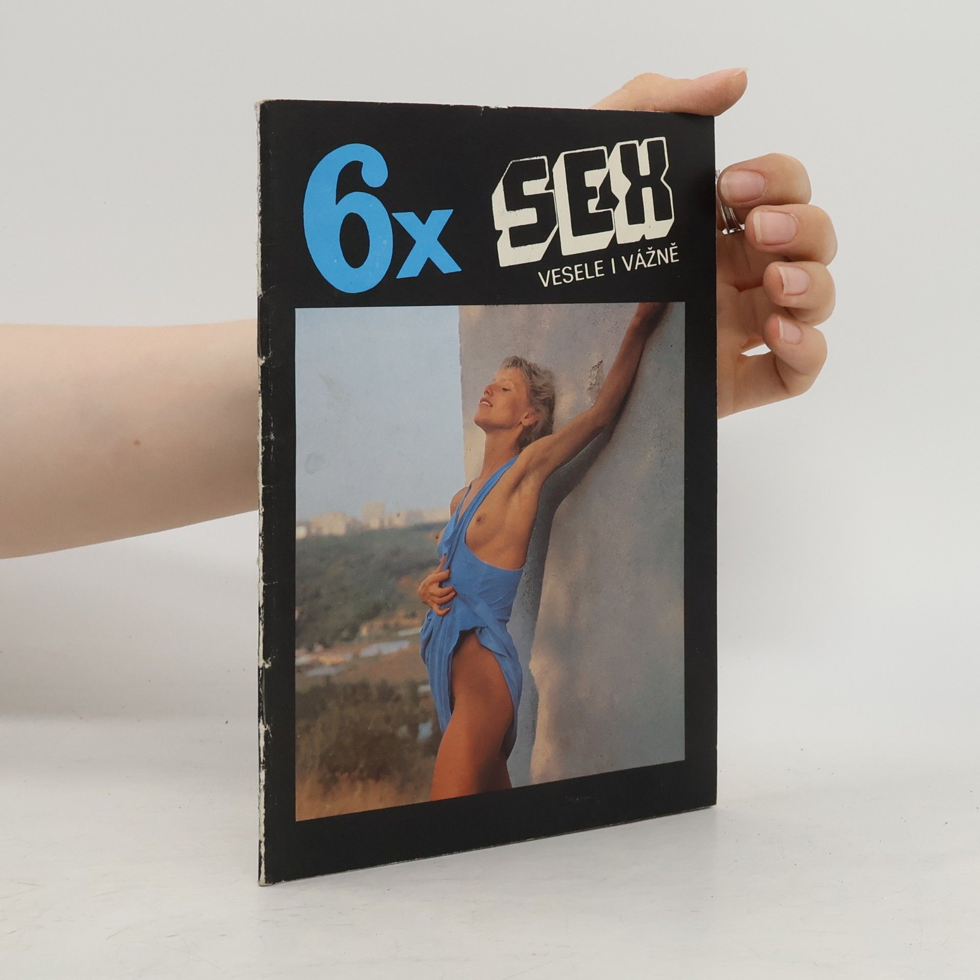 Kolektiv autorů 6x sex vesele i vážně