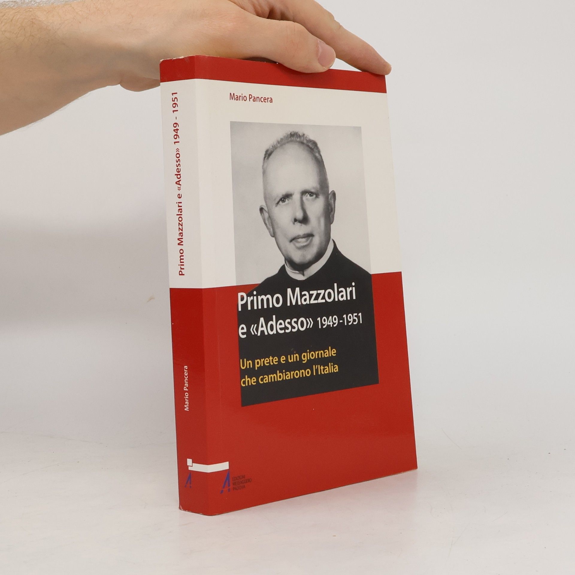 Mario Pancera Testimoni nel tempo: Primo Mazzolari e Adesso 1949-1951