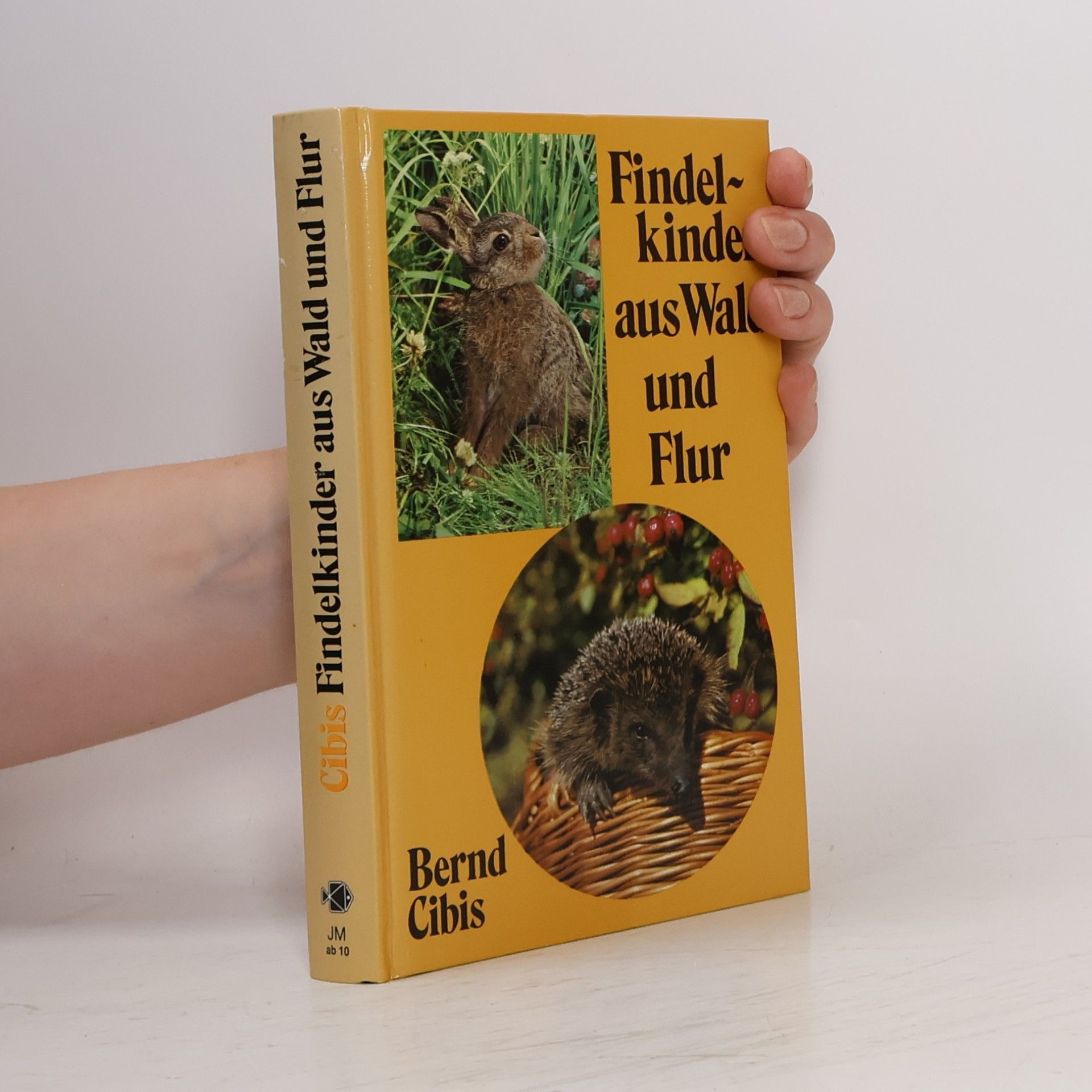 Bernd Cibis Findelkinder aus Wald und Flur