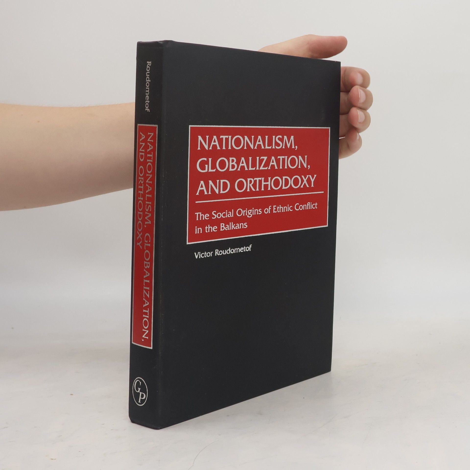 Victor Roudometof Nationalism, Globalization, and Orthodoxy