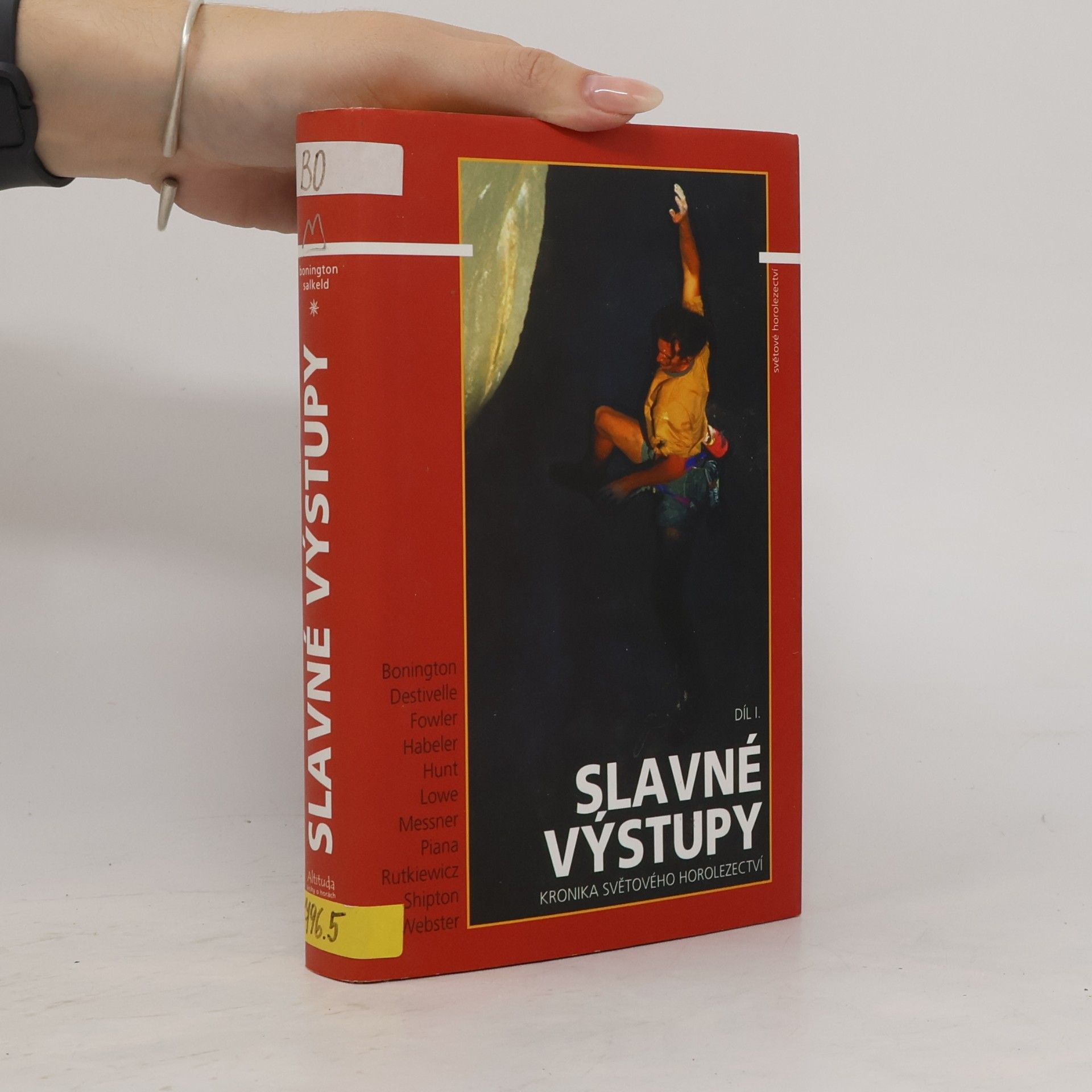 Chris Bonington Slavné výstupy I.