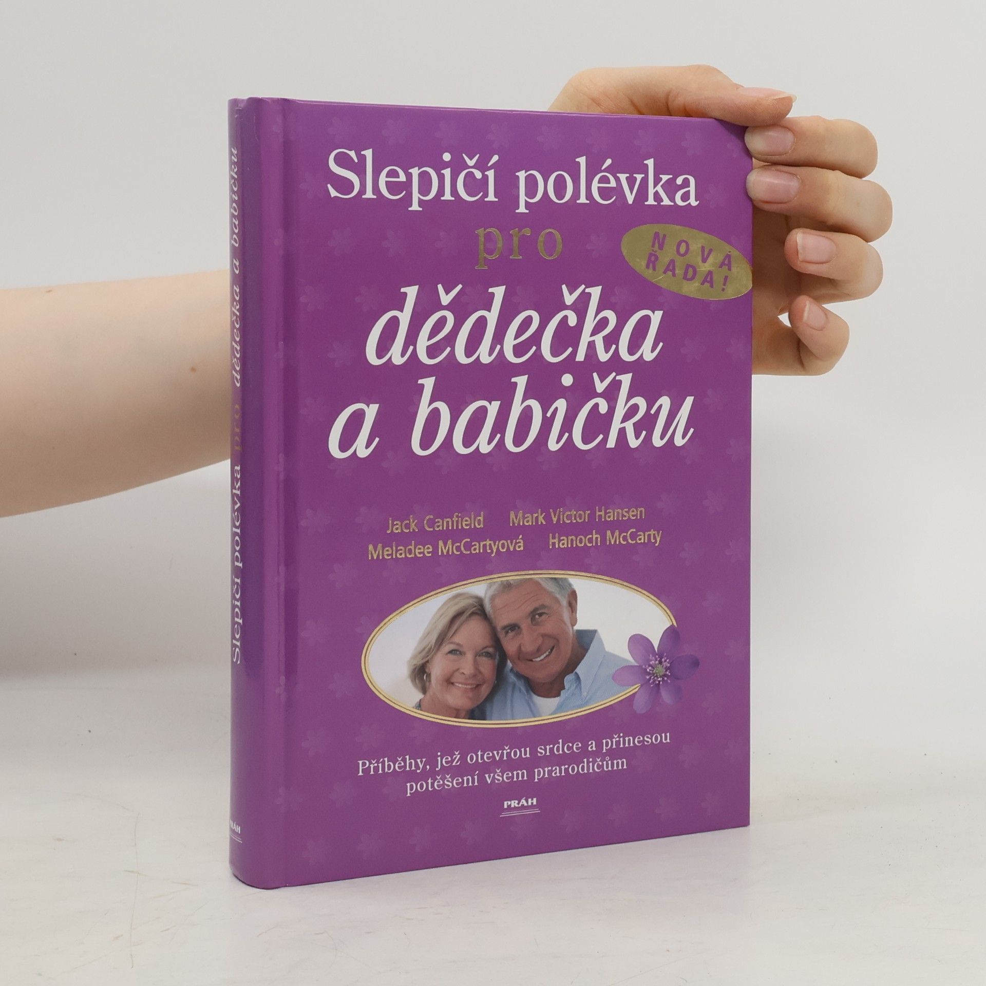 Jack Canfield Slepičí polévka pro dědečka a babičku