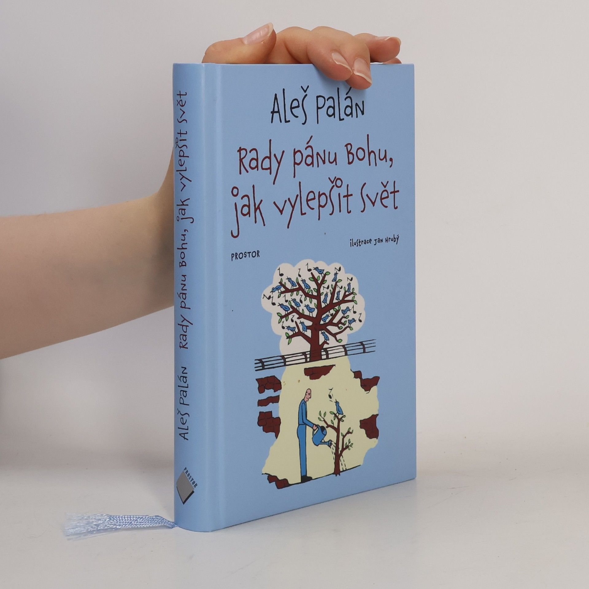 Aleš Palán Rady pánu bohu, jak vylepšit svět