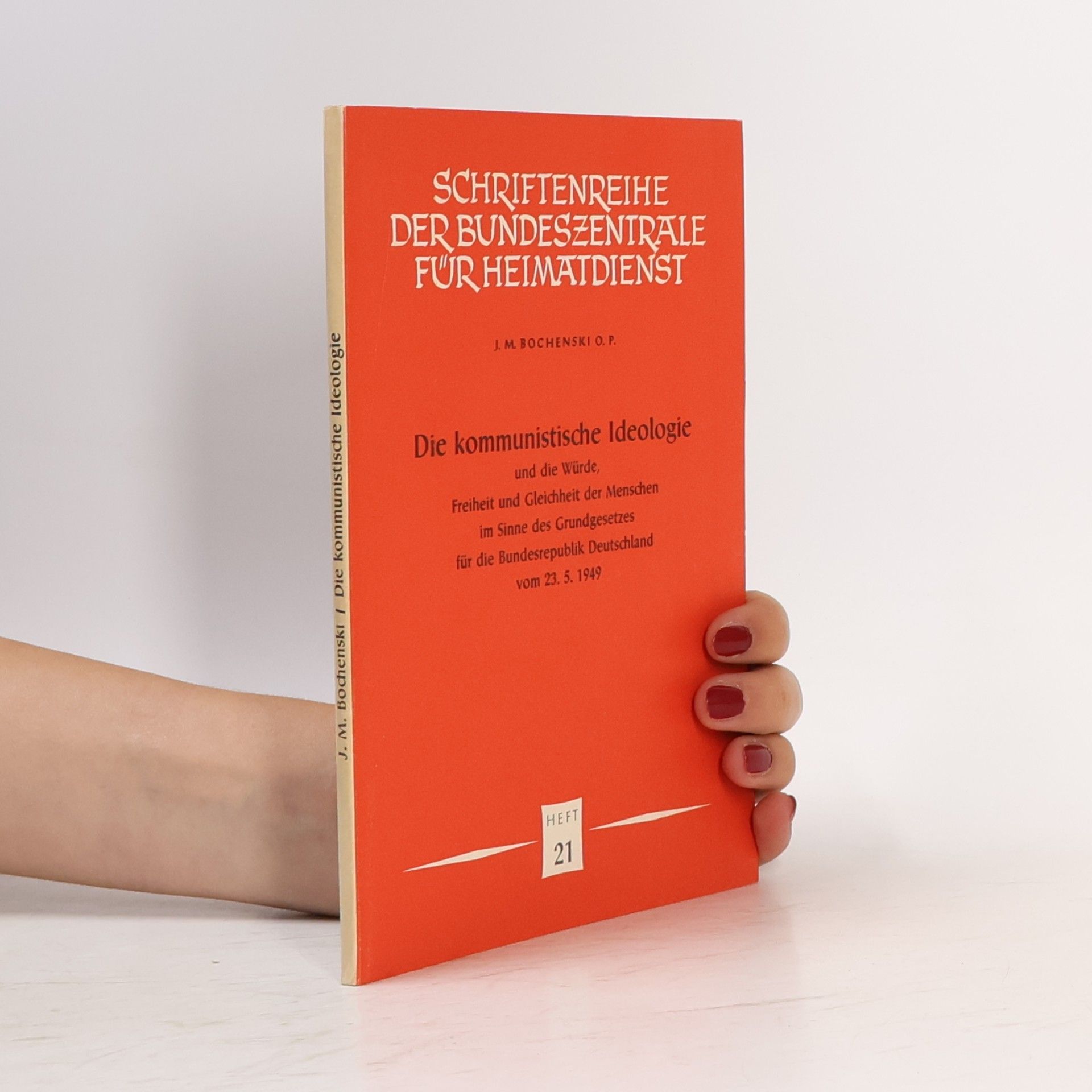 Die kommunistische Ideologie und die Würde, Freiheit und Gleichheit der Menschen im Sinne des Grundgesetzes für die Bundesrepublik Deutschland vom 23. 5. 1949