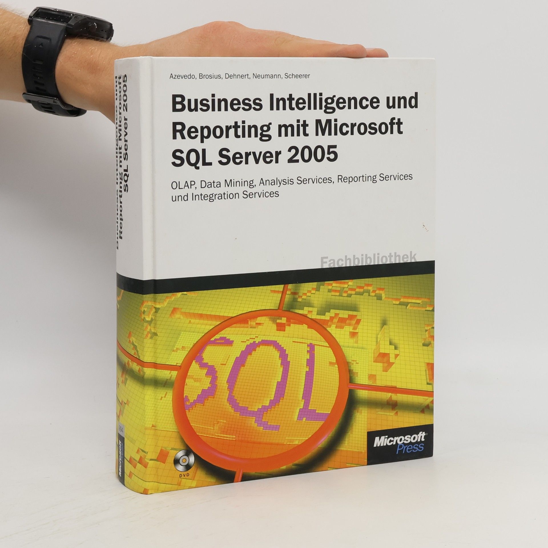 Microsoft Fachbibliothek: Business Intelligence und Reporting mit Microsoft SQL Server 2005