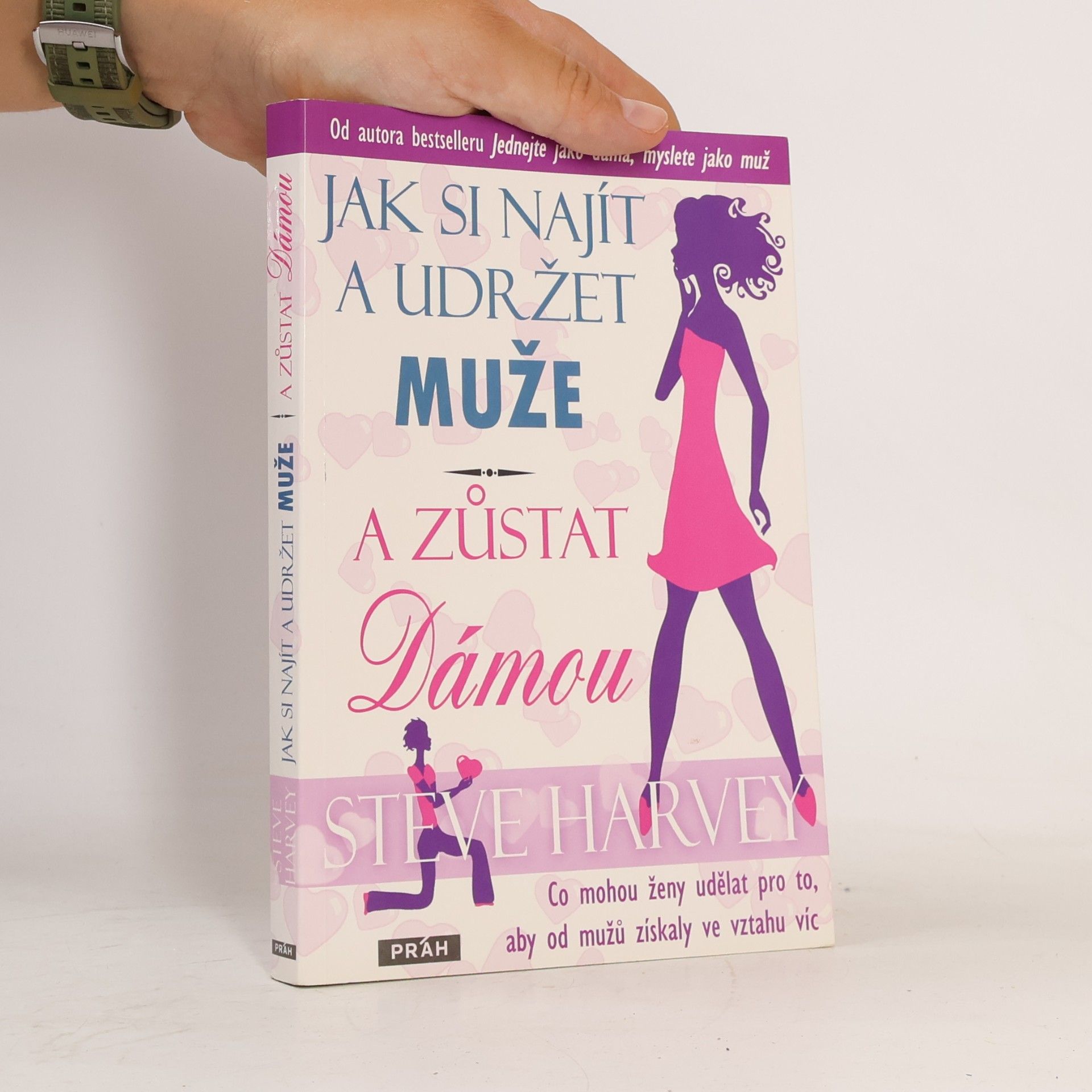 Denene Millner Jak si najít a udržet muže a zůstat dámou