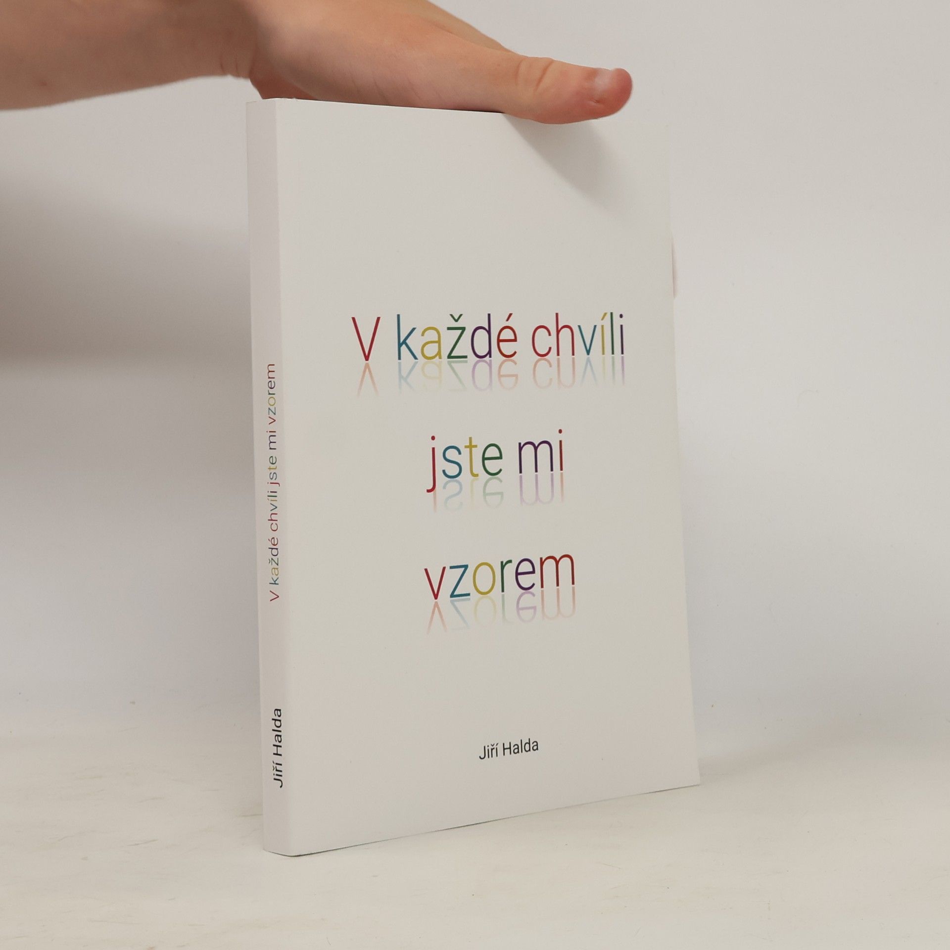 Jiří Halda V každé chvíli jste mi vzorem