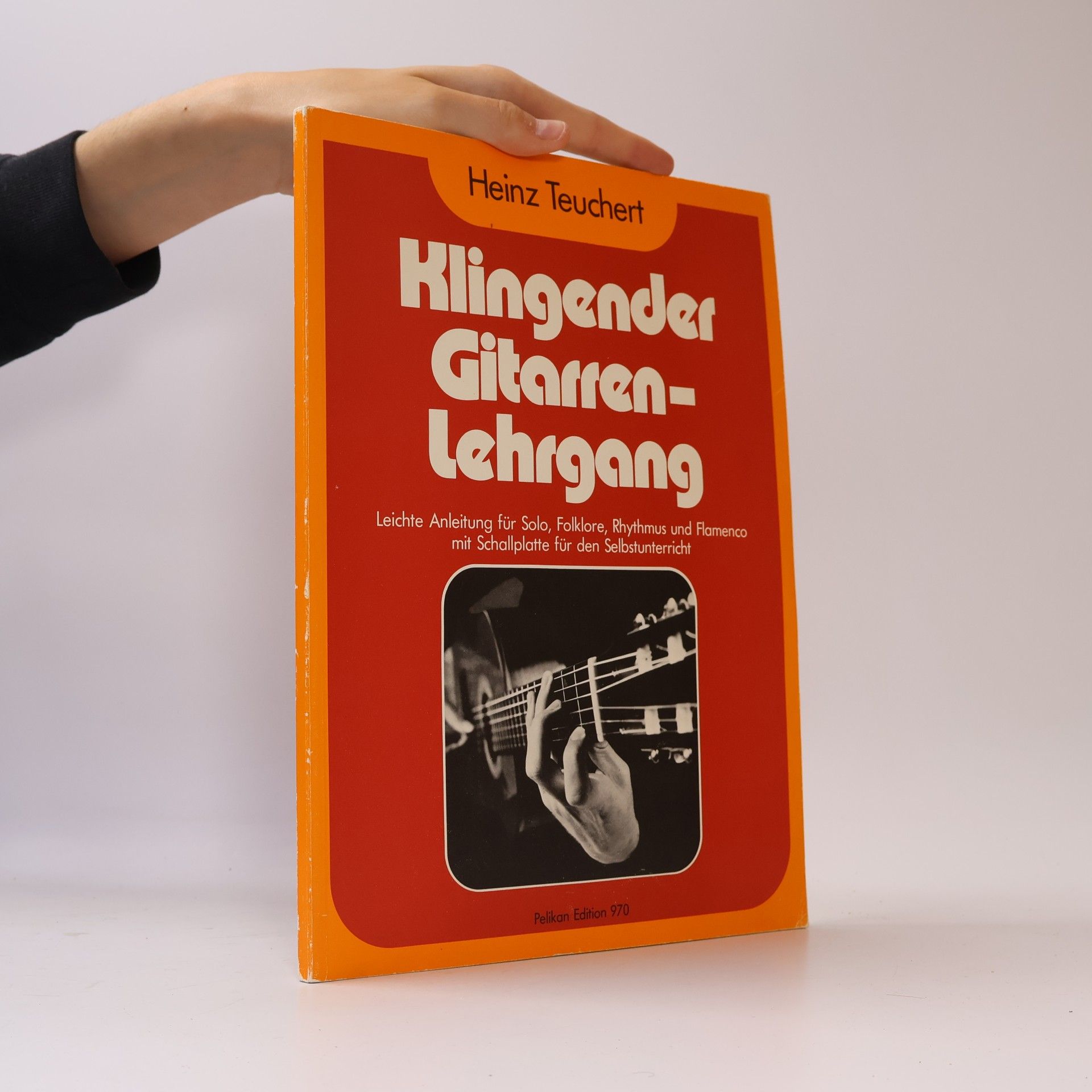 Heinz Teuchert Klingender Gitarren-Lehrgang