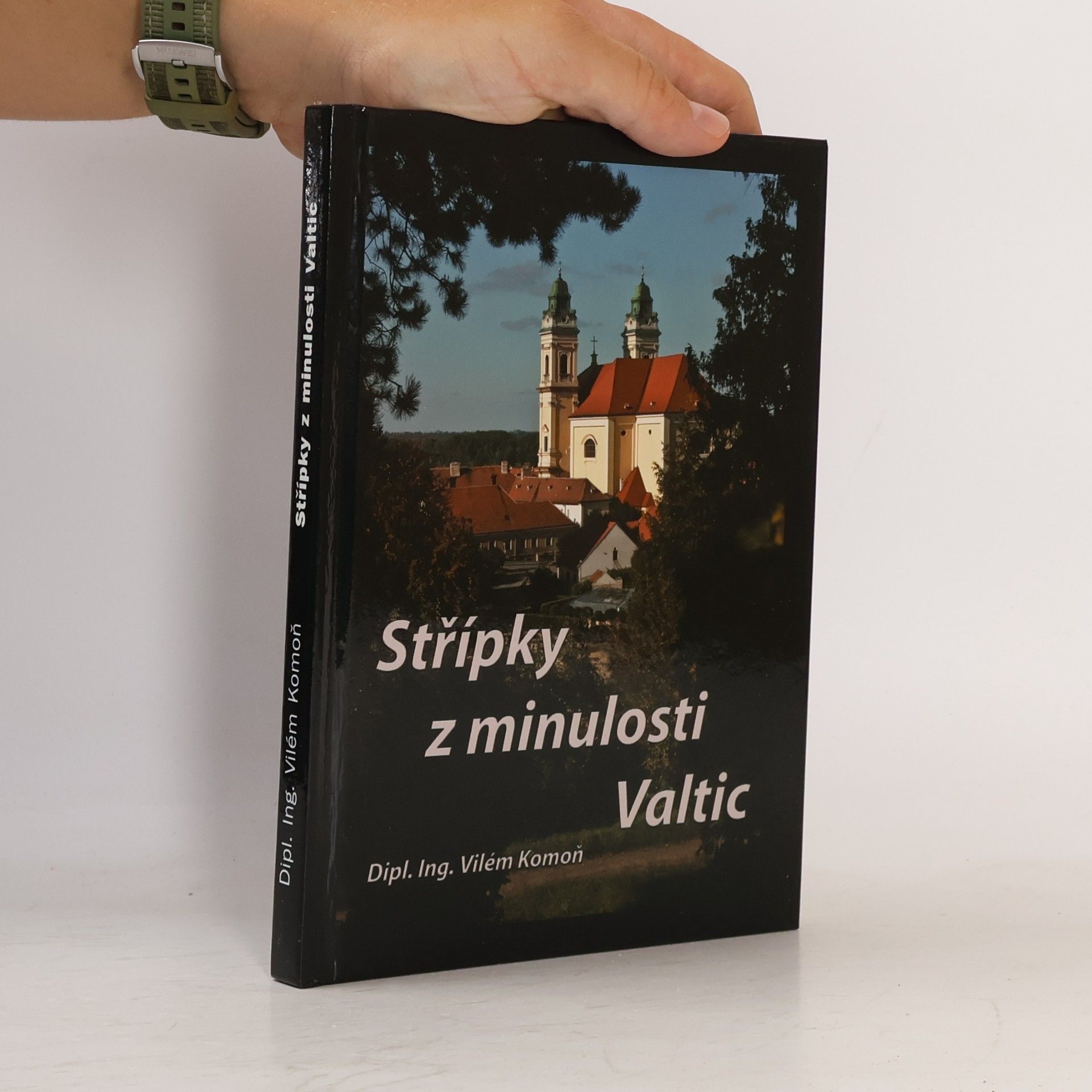 Vilém Komoň Střípky z minulosti Valtic