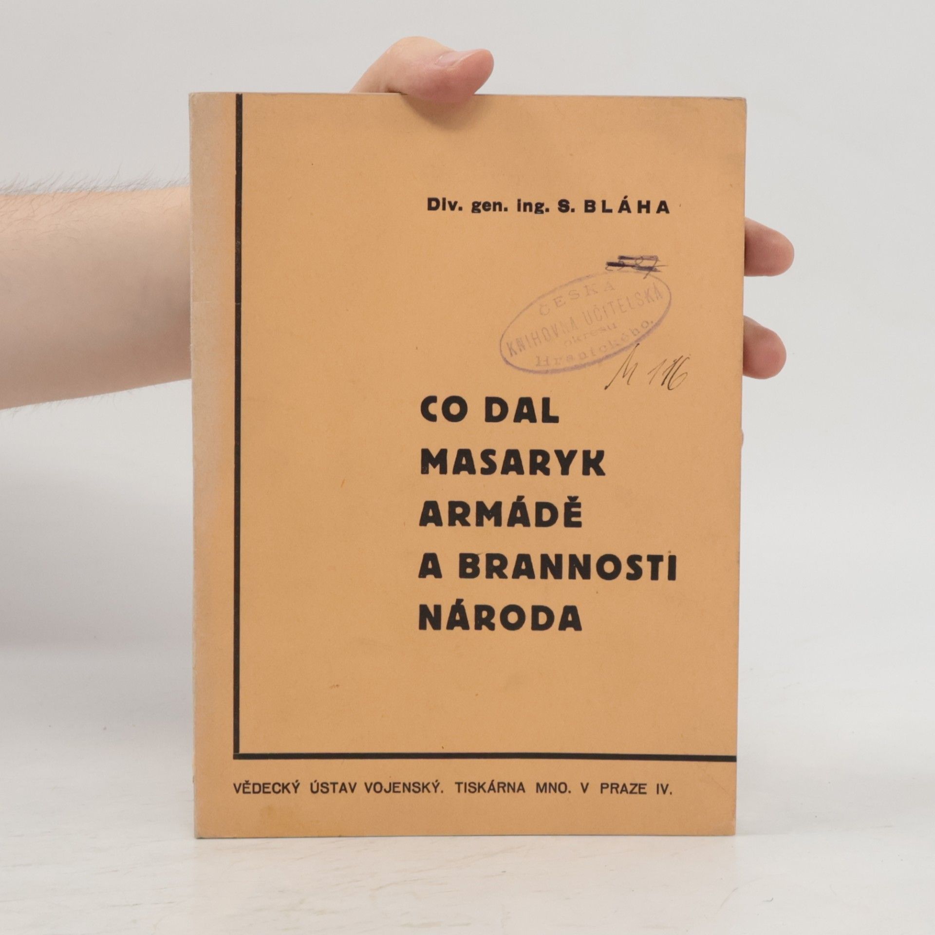 Silvestr Bláha Co dal Masaryk armádě a brannosti národa