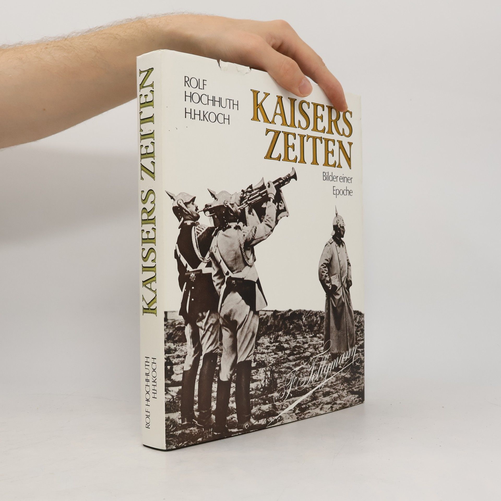 Rolf Hochhuth Kaisers Zeiten