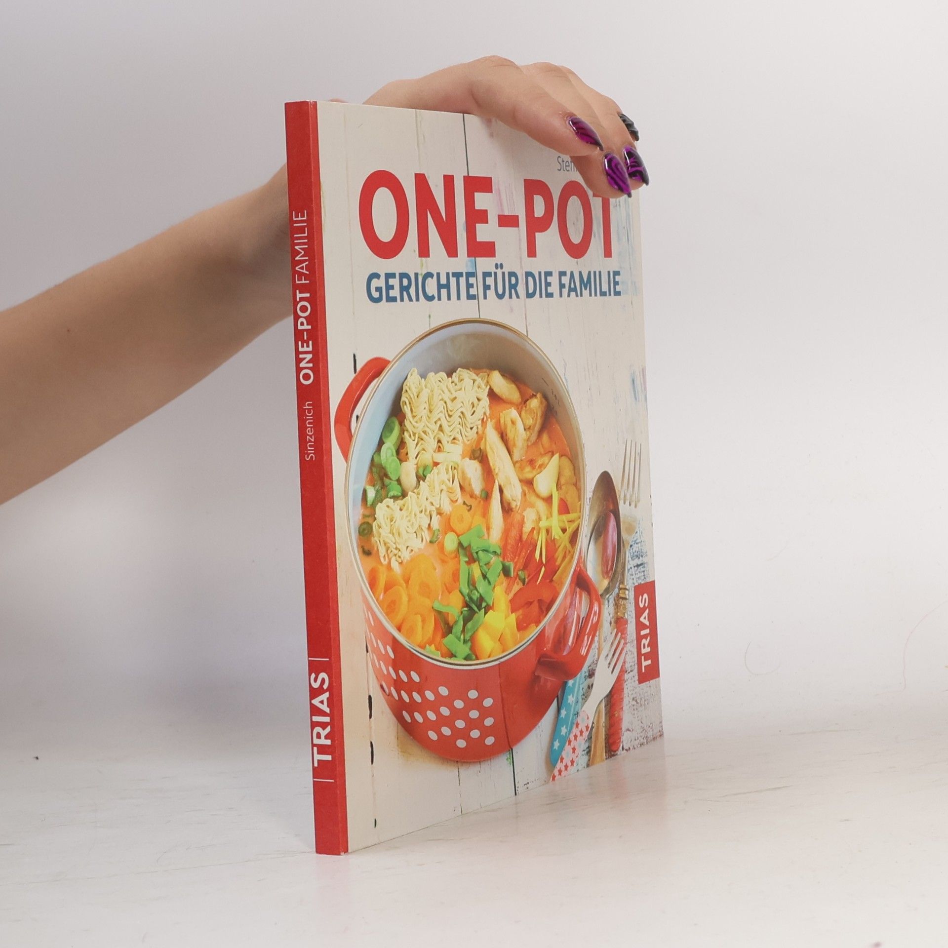 Steffi Sinzenich One-Pot-Gerichte für die Familie