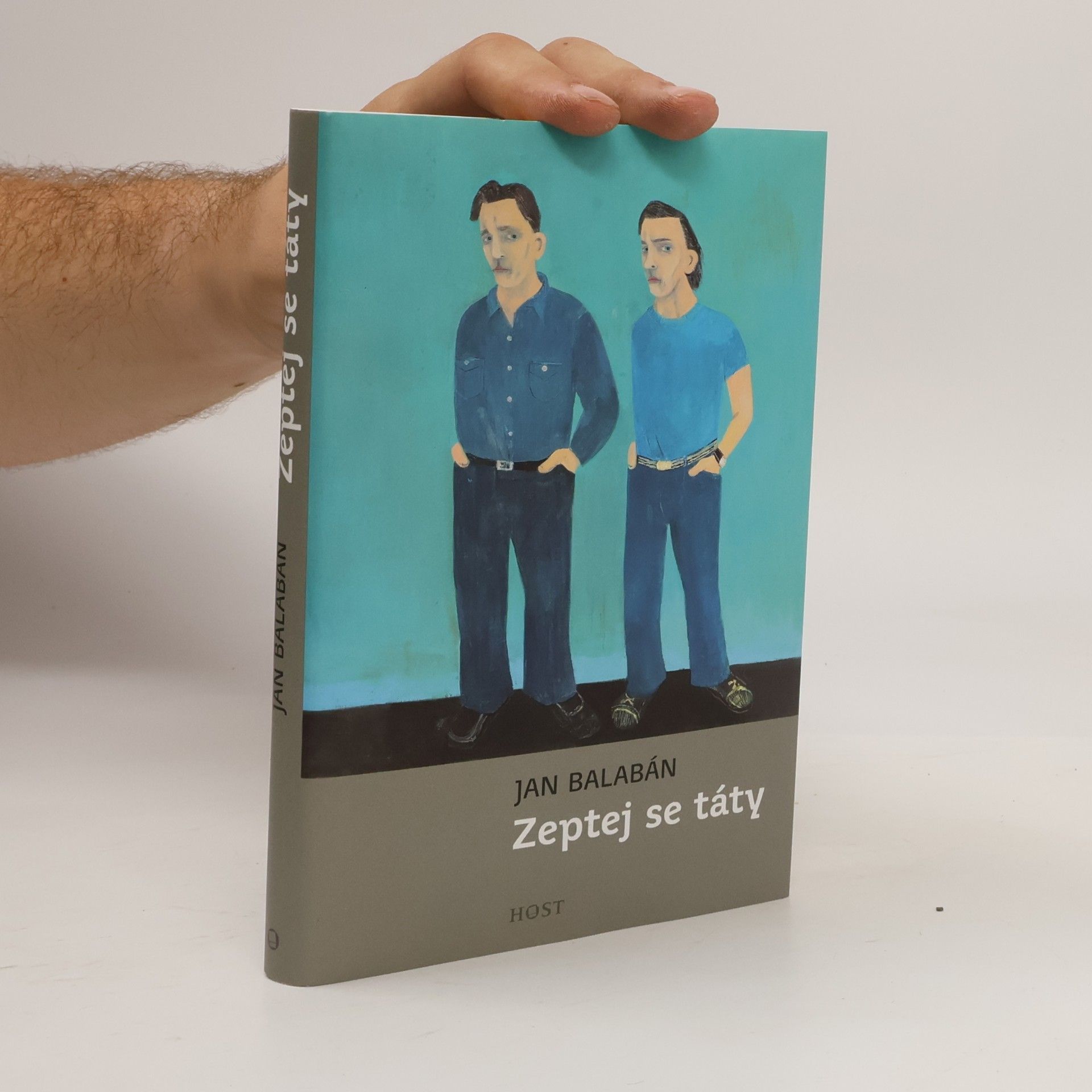 Jan Balabán Zeptej se táty
