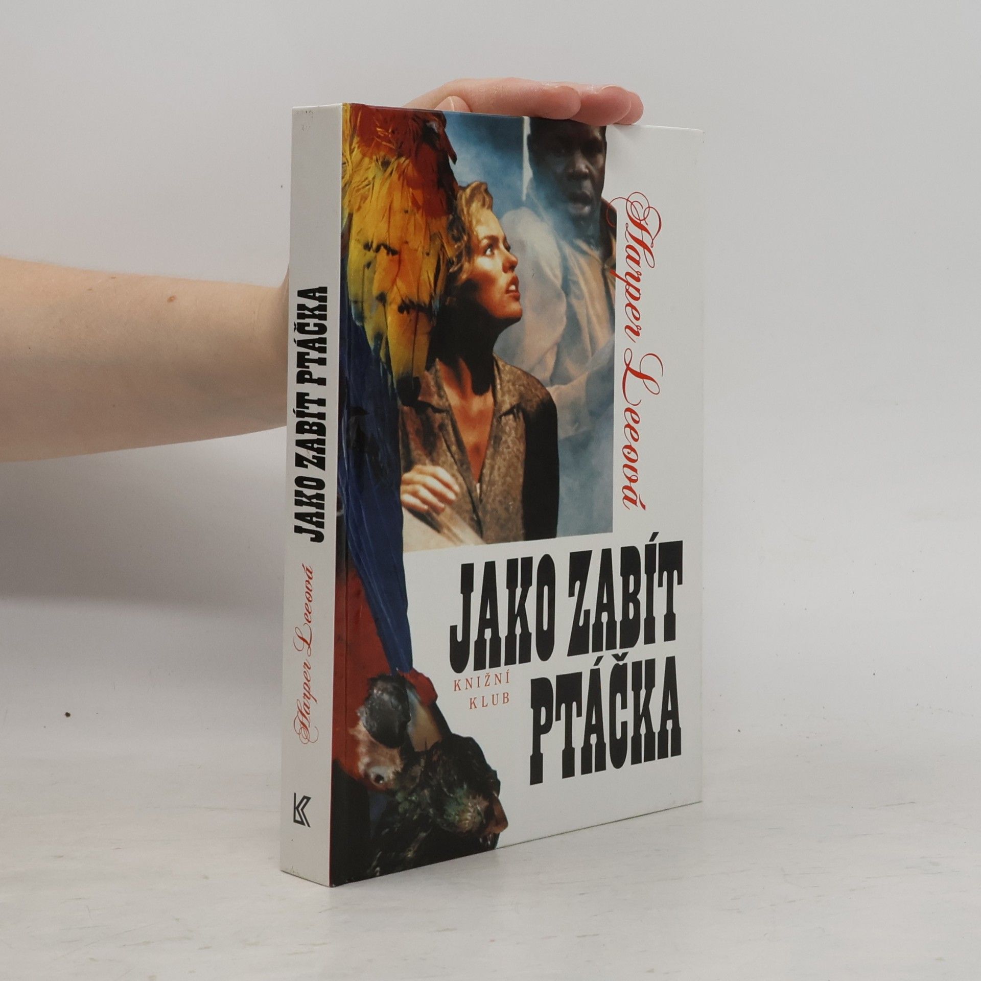 Harper Lee Jako zabít ptáčka