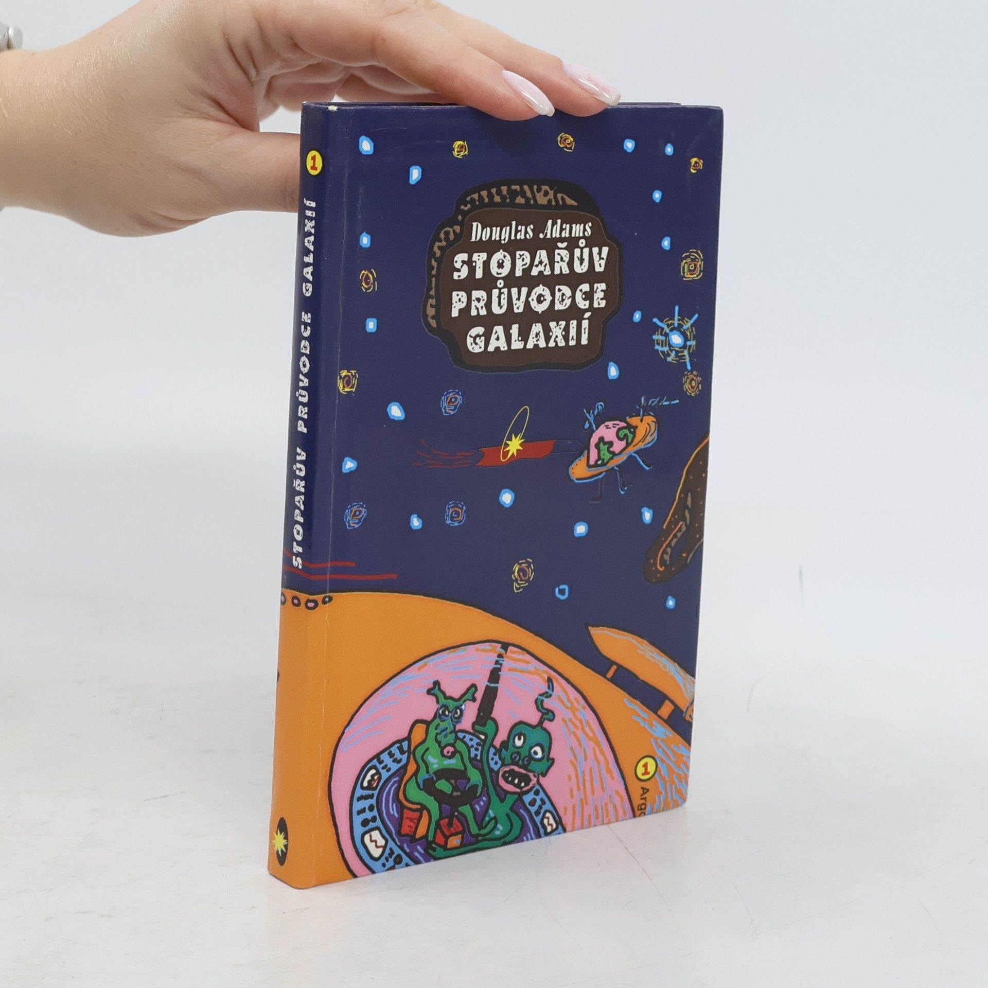 Douglas Adams Stopařův průvodce Galaxií 1