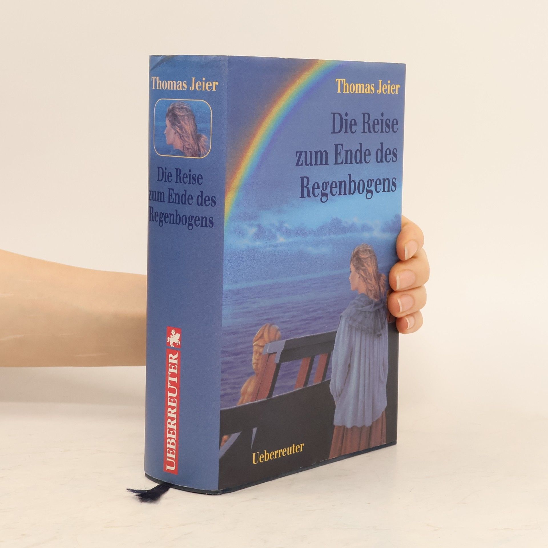 Thomas Jeier Die Reise zum Ende des Regenbogens